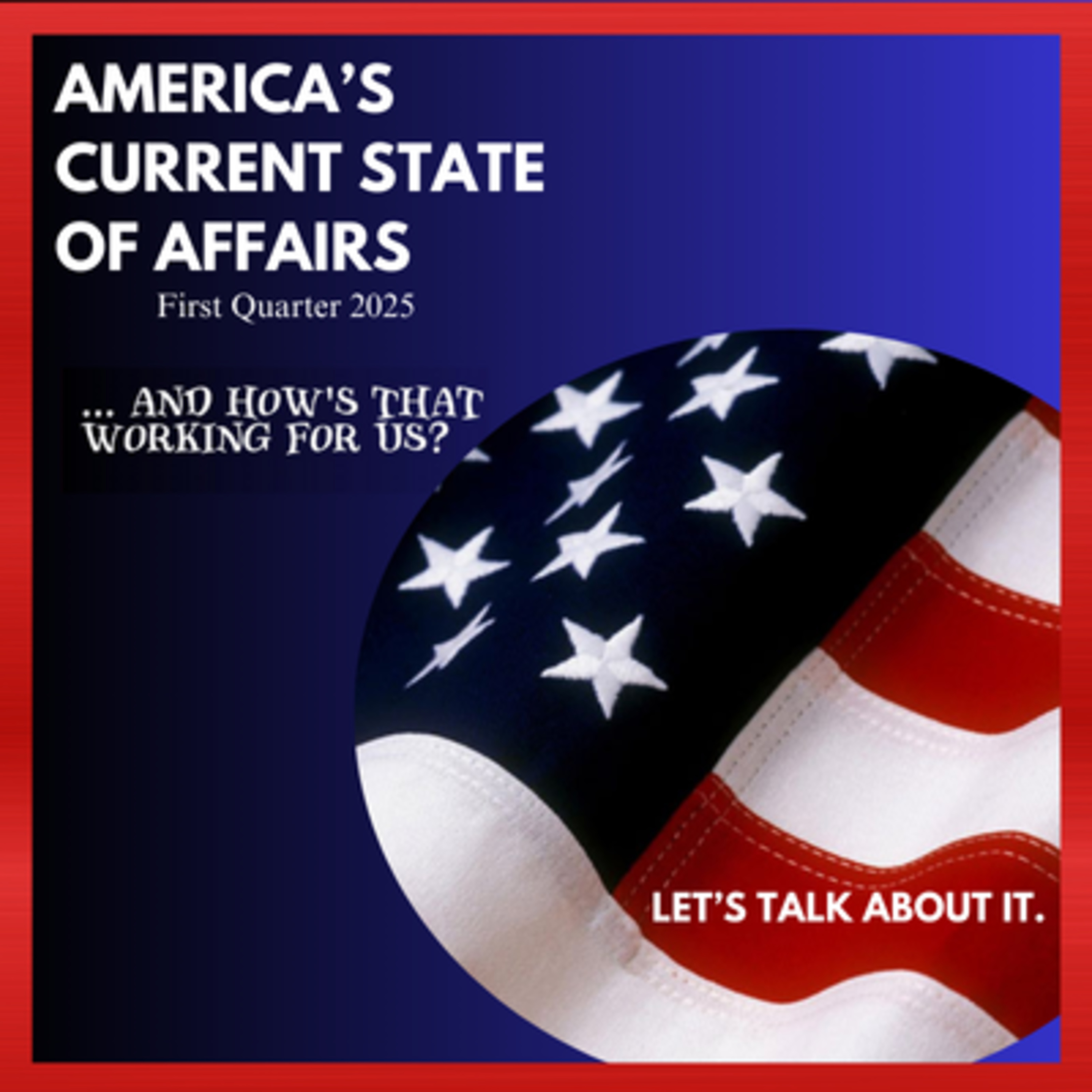 Season 2, Episode 10: America's Current State of Affairs... episode artwork