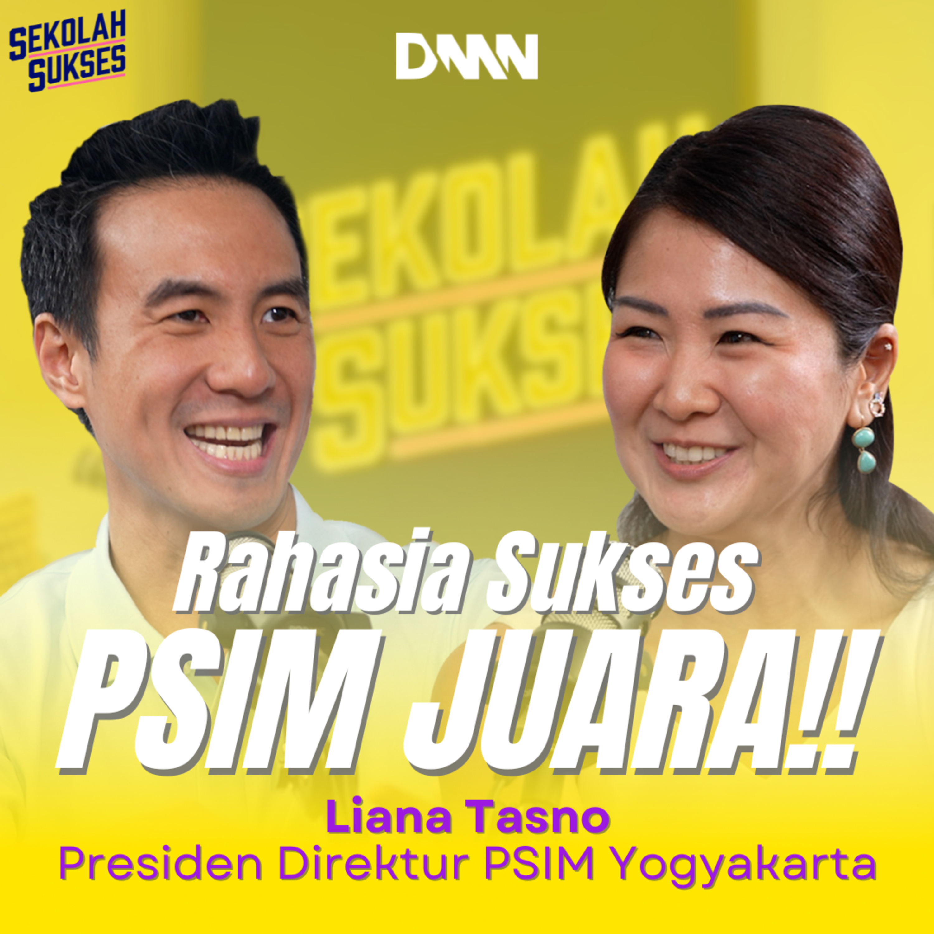 PSIM Juara! Ini Rahasianya - Sekolah Sukses Bersama Yuliana Tasno episode artwork