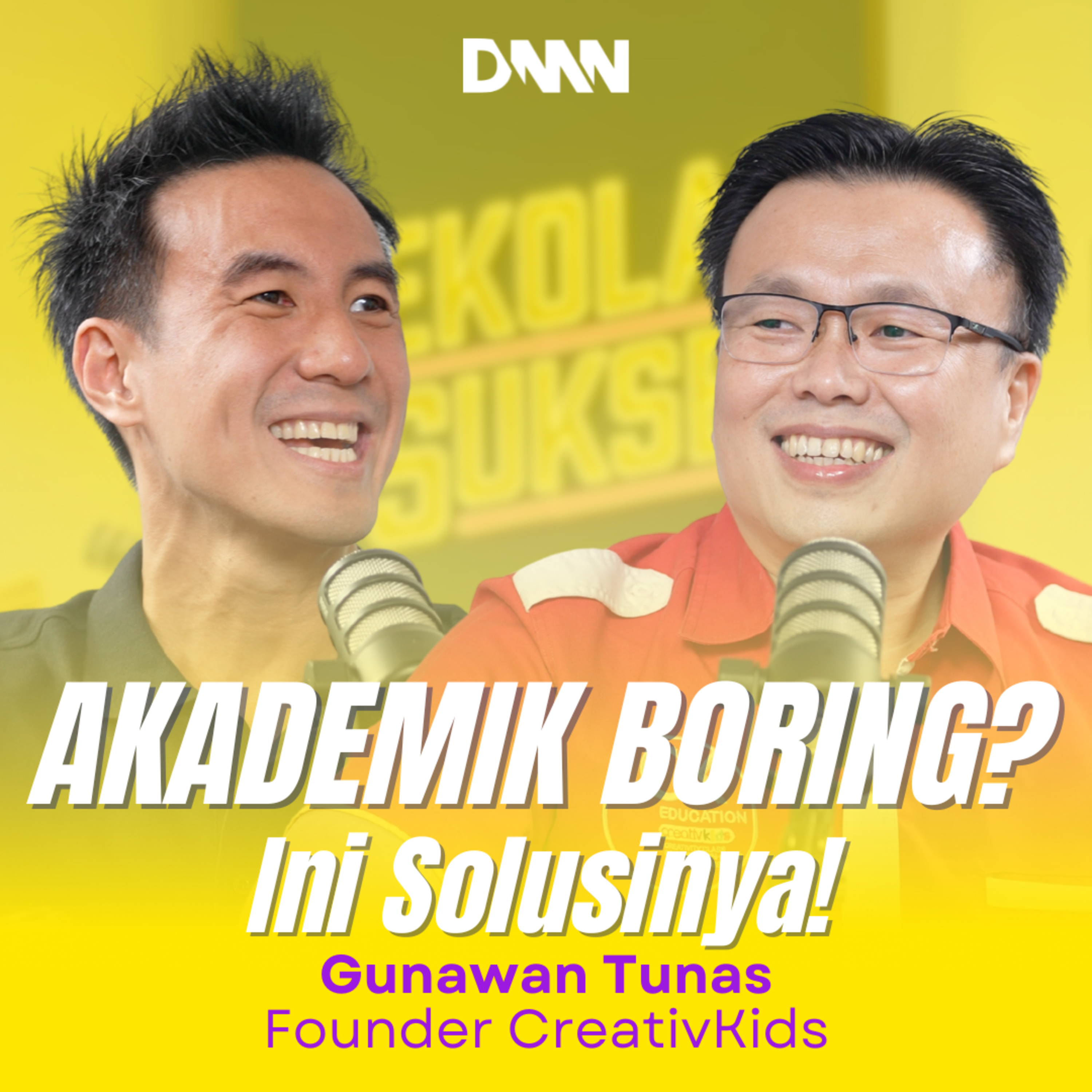 ROBOTIK, CODING, KREATIVITAS = SEKOLAH MASA DEPAN? - Sekolah Sukses bersama Gunawan Tunas episode artwork