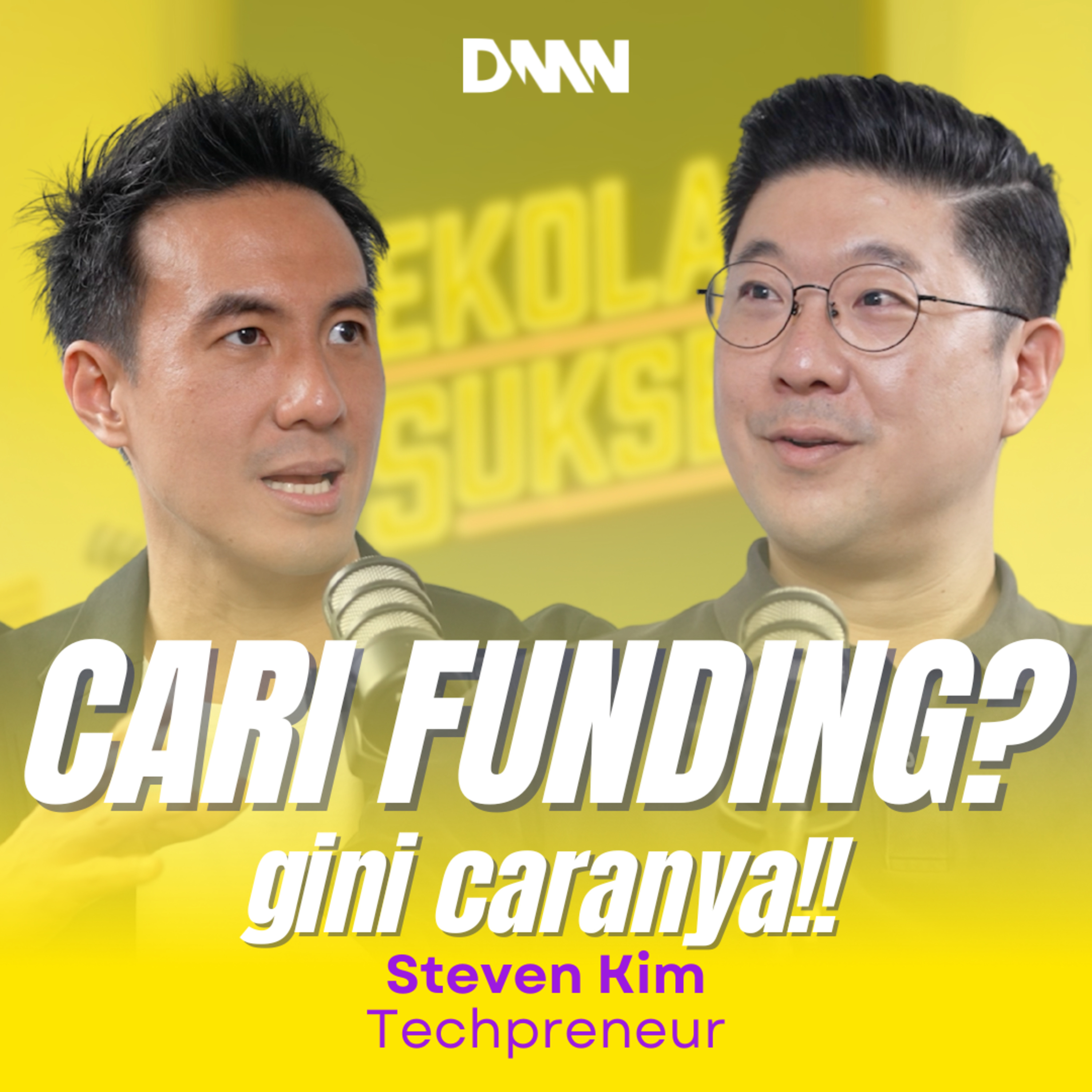 NYARI FUNDING BUAT STARTUP? - Sekolah Sukses bersama Steven Kim episode artwork