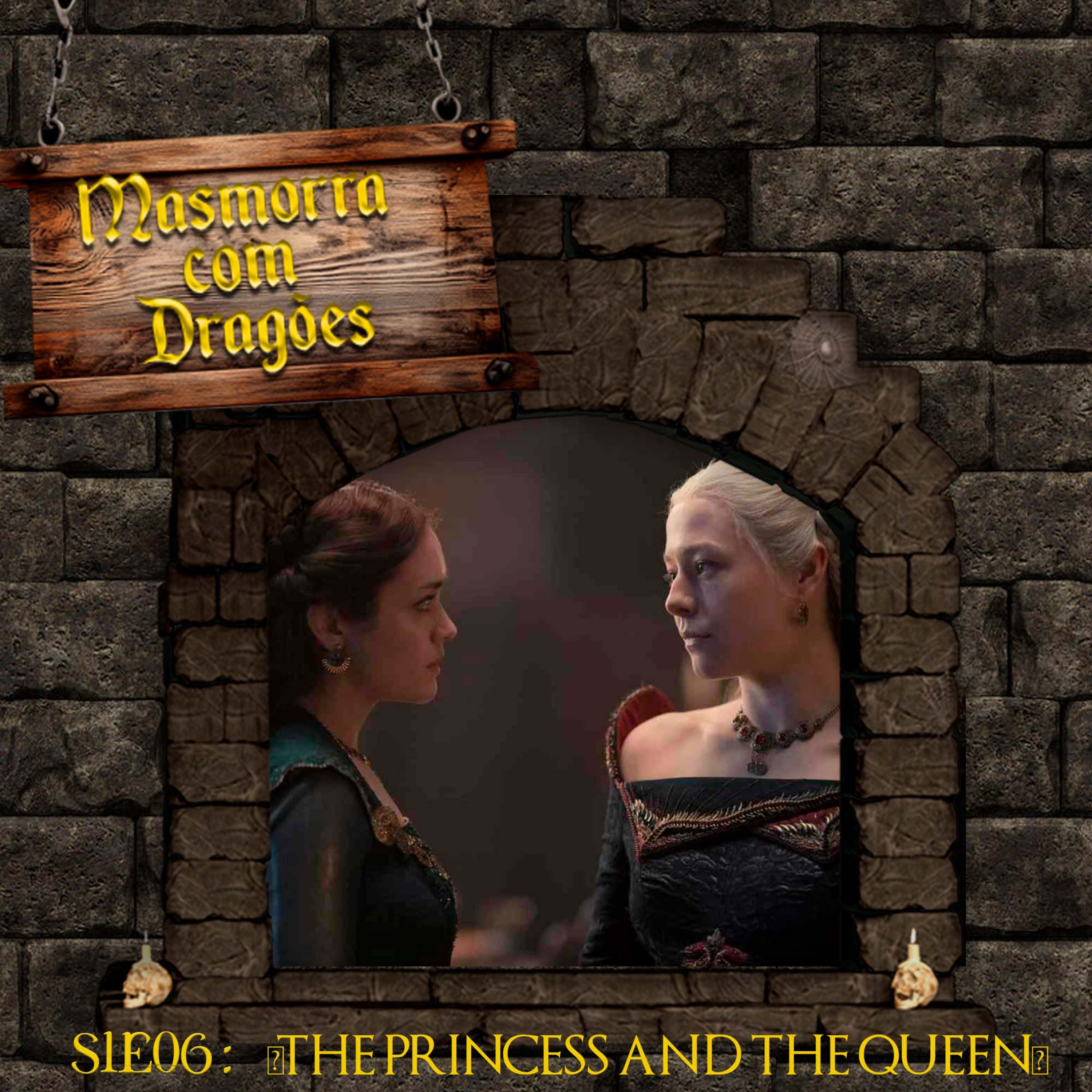MASMORRA COM DRAGÕES! HOUSE OF THE DRAGON S01E06 ” A Princesa e a Rainha” episode artwork