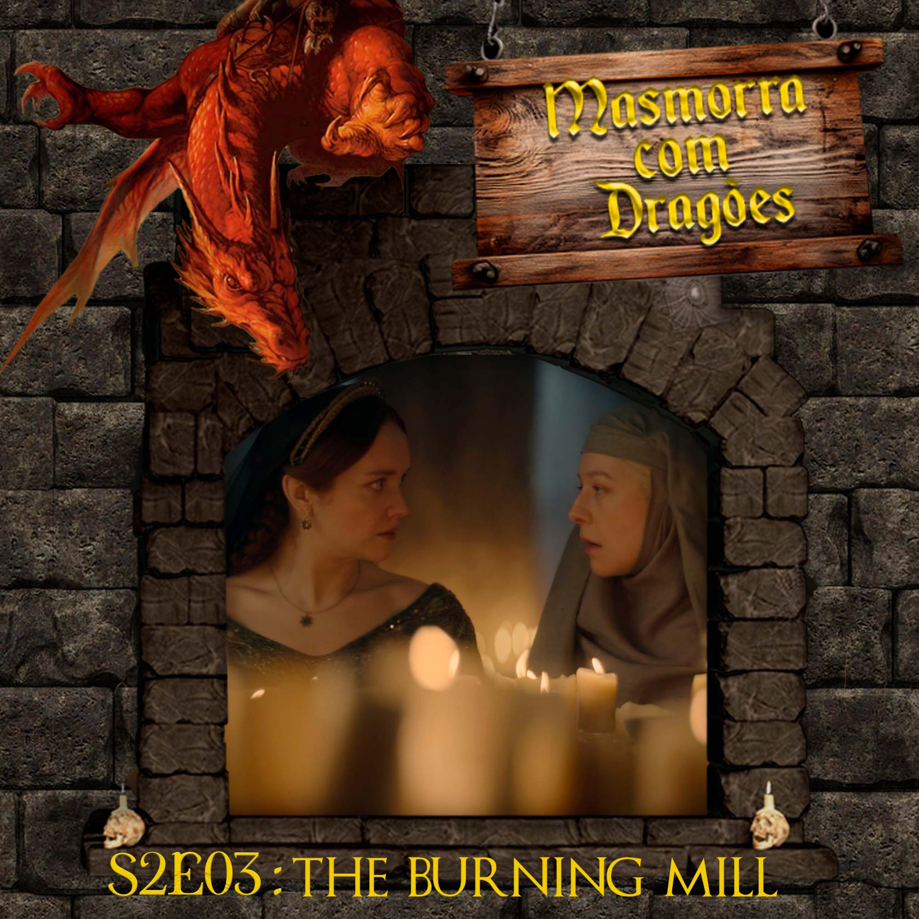 Masmorra com Dragões! House of The Dragon S2E03 “The Burning Mill” episode artwork