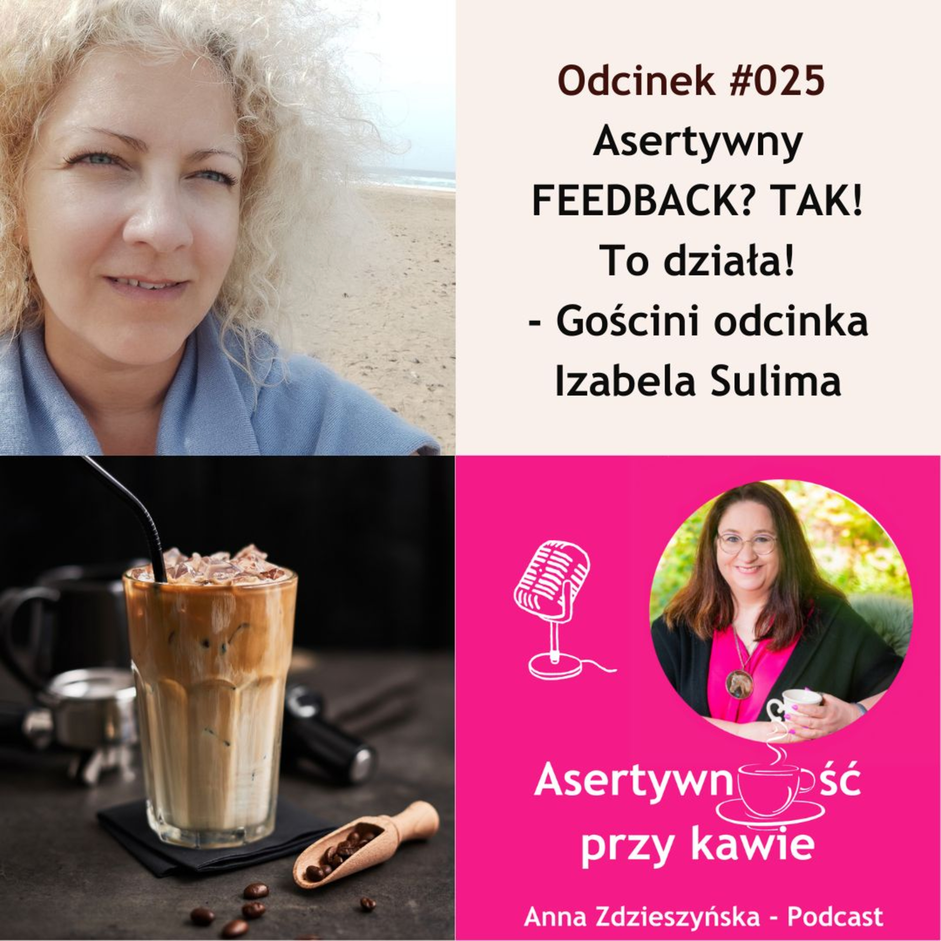 #025 Asertywny FEEDBACK? TAK! To działa! - Gościni odcinka Izabela Sulima episode artwork