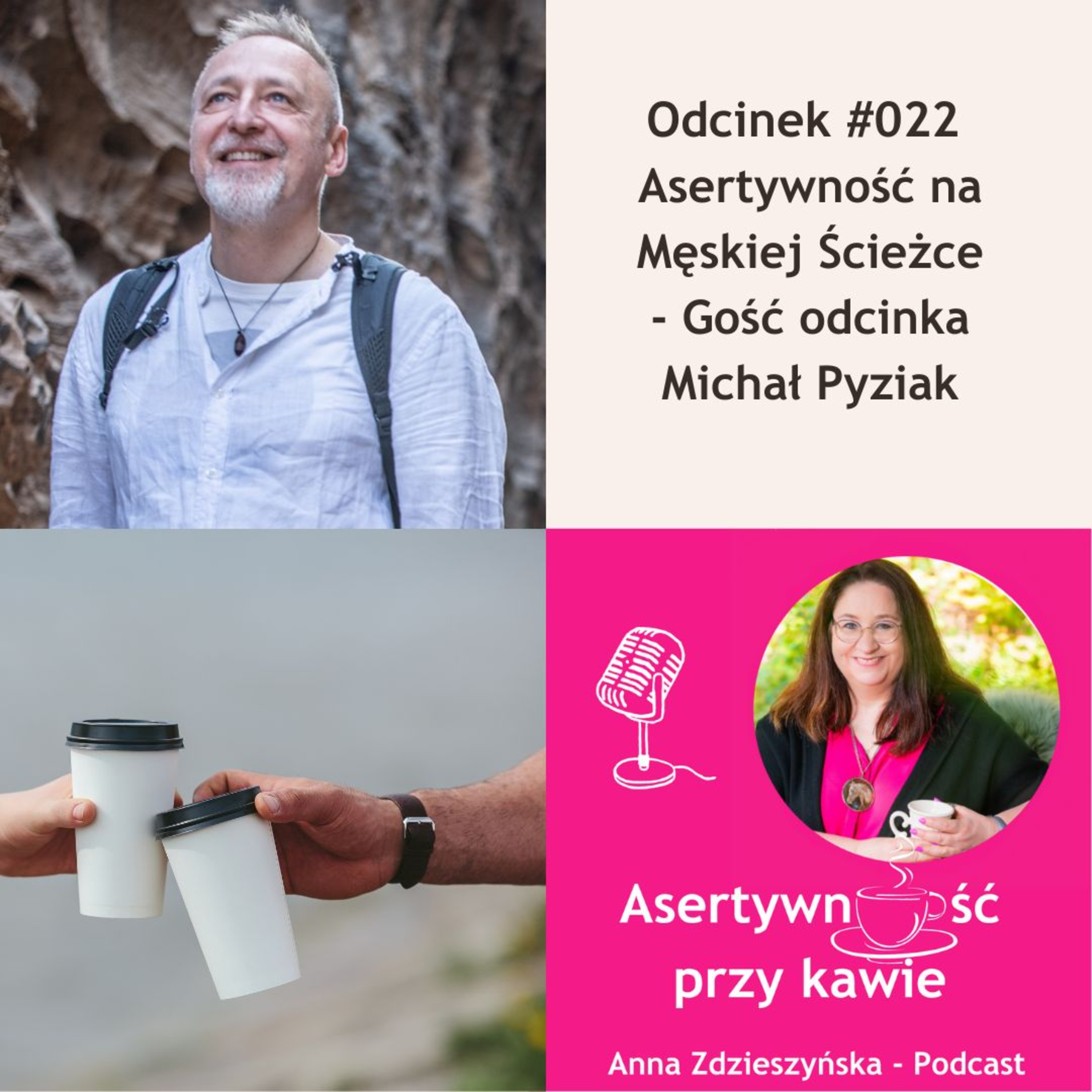 #022 Asertywność na Męskiej Ścieżce – Gość odcinka Michał Pyziak episode artwork