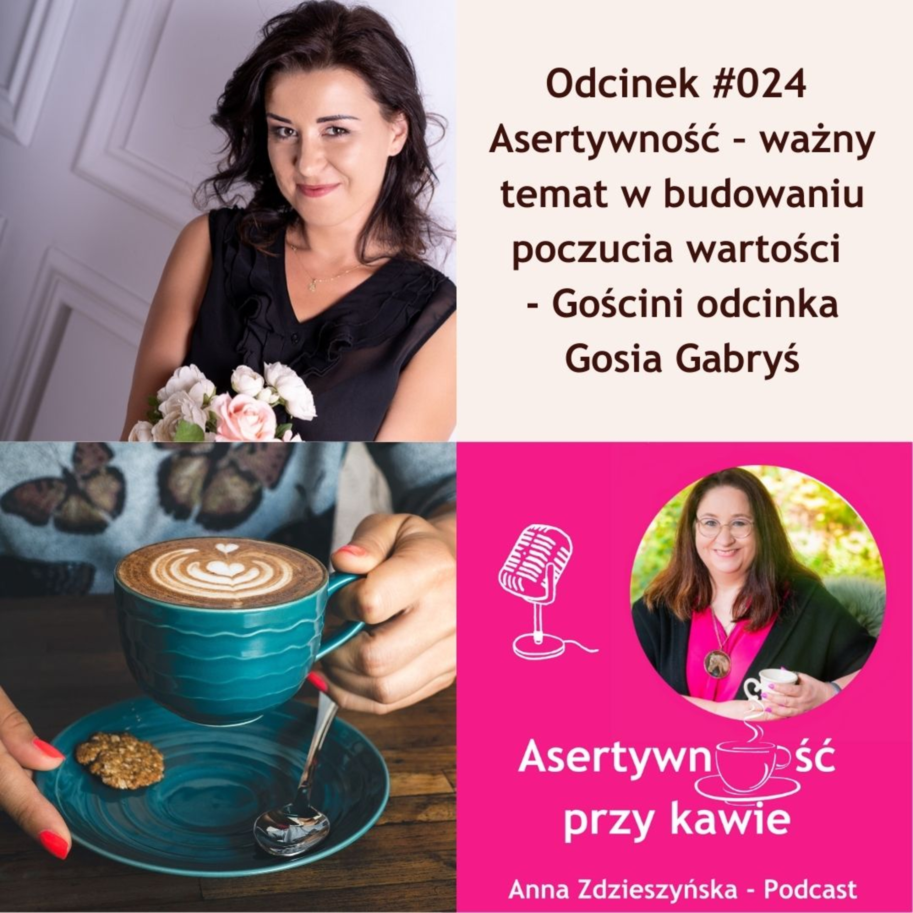 #024 Asertywność – ważny temat w budowaniu poczucia wartości – Gościni odcinka Gosia Gabryś episode artwork
