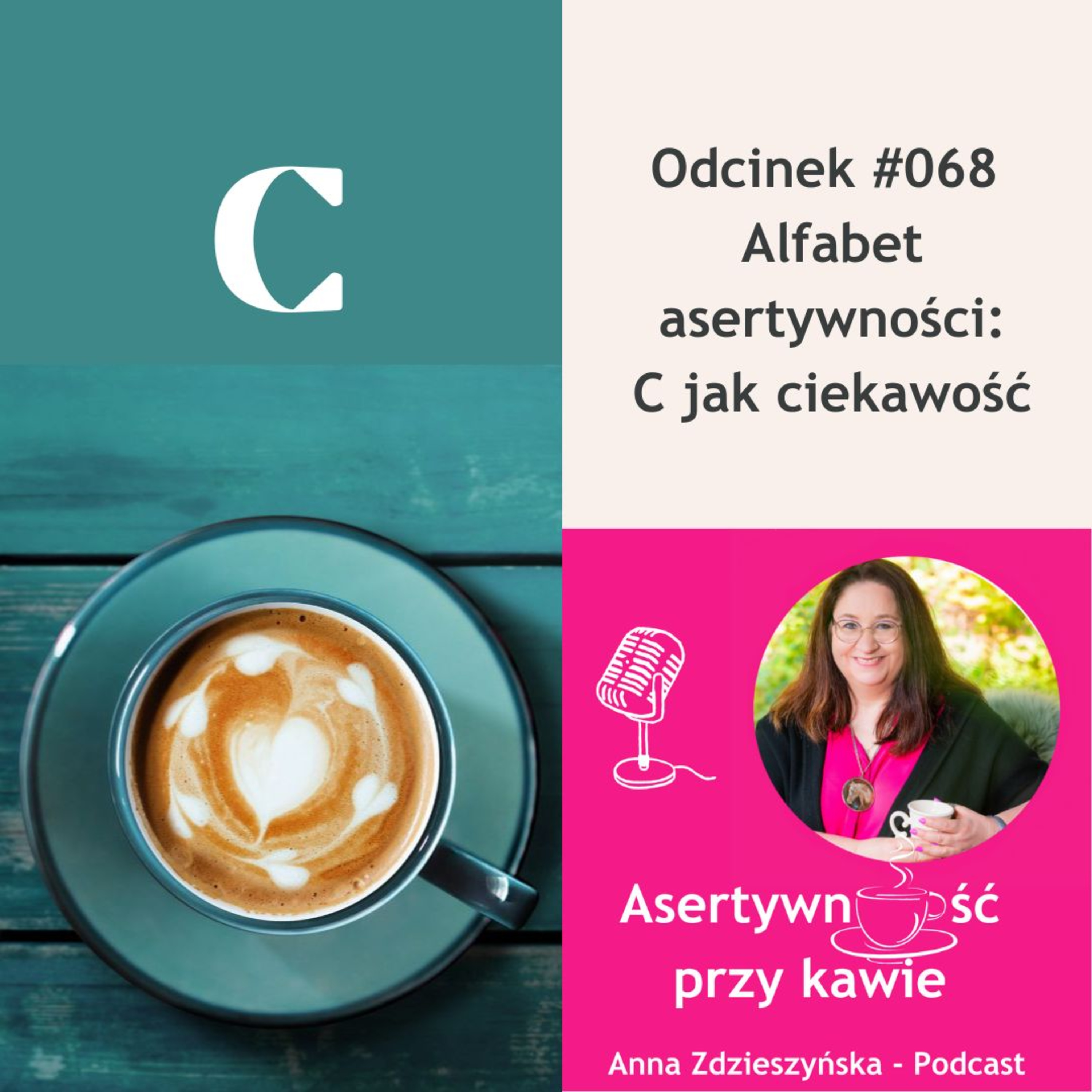#068 Alfabet Asertywności – C. Ciekawość drogą do piekła… lub asertywności episode artwork