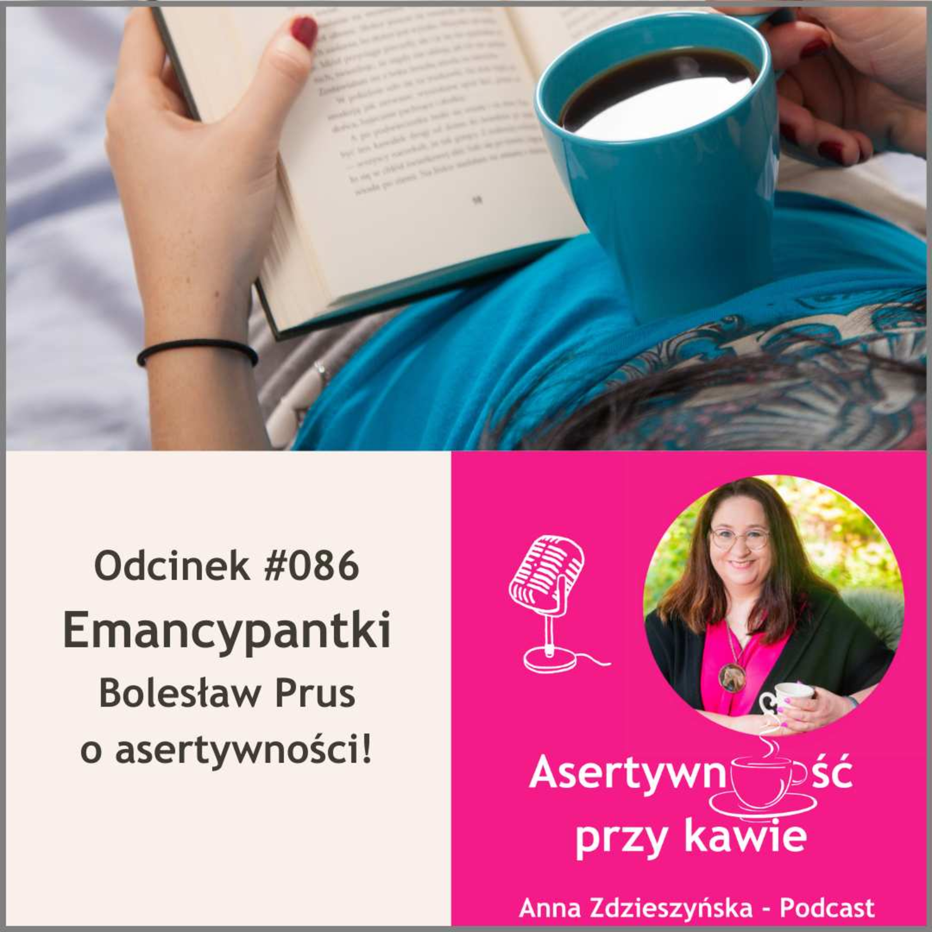 #086 Emancypantki – Bolesław Prus o asertywności episode artwork