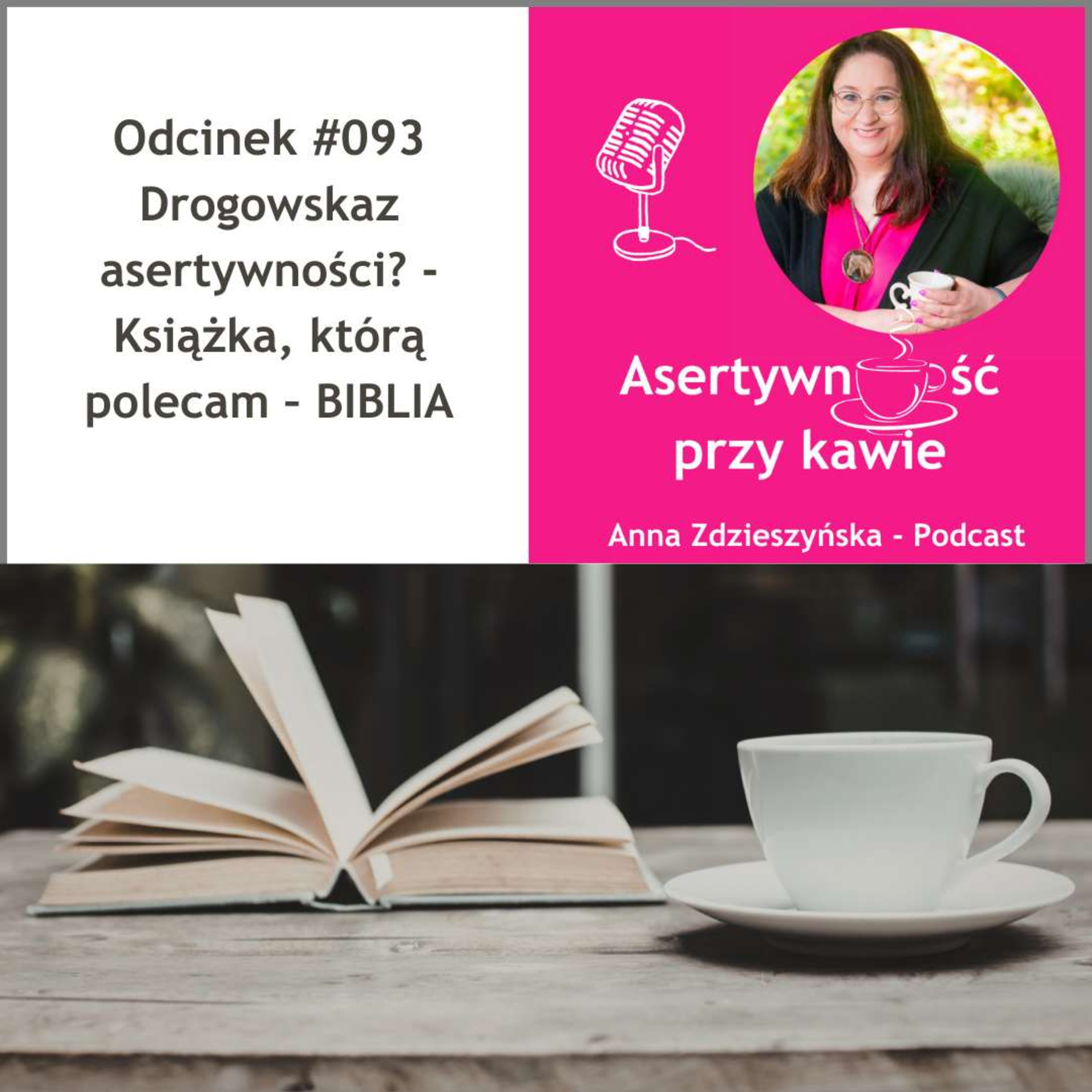 #093 Drogowskaz asertywności - Książka, którą polecam – BIBLIA episode artwork