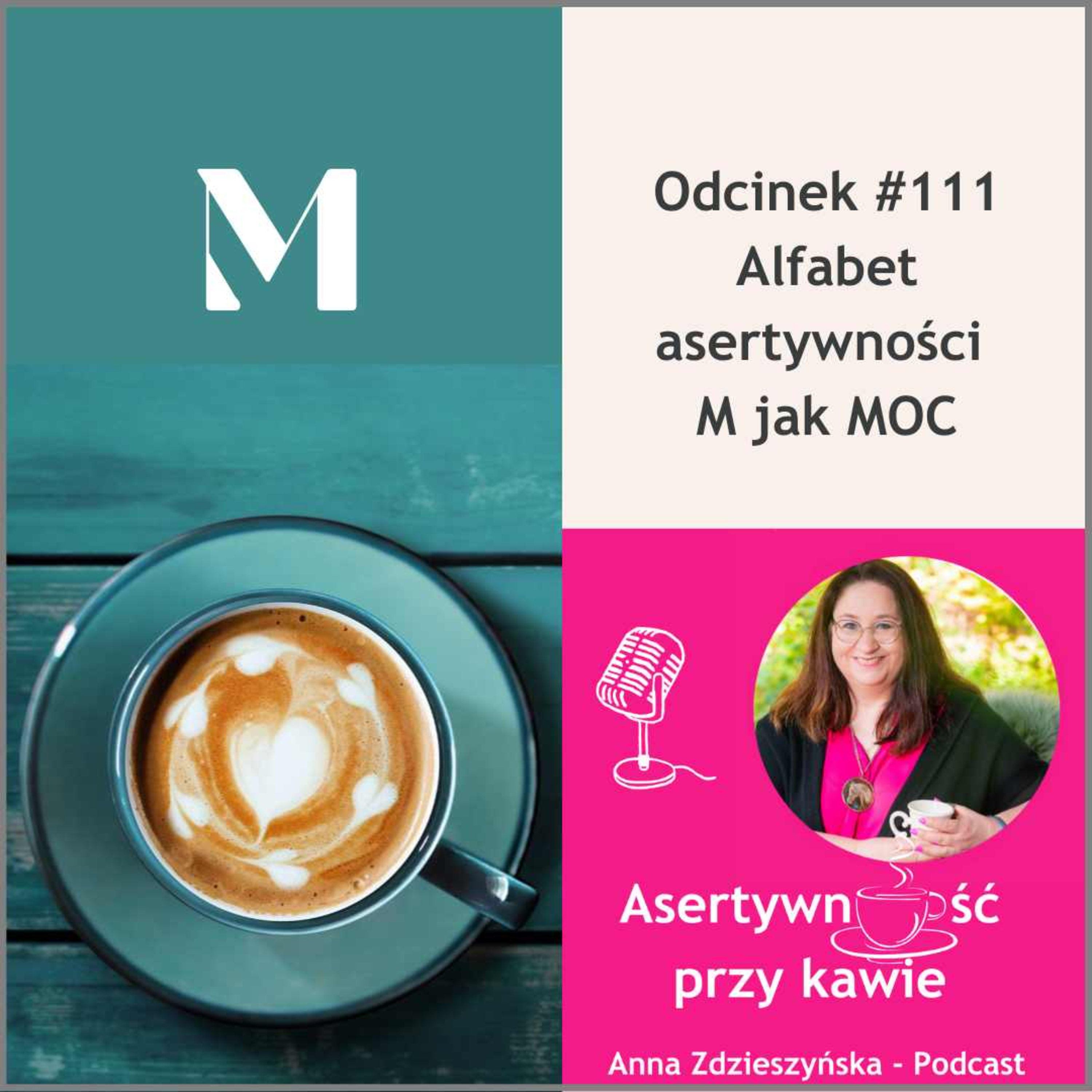 #111 Alfabet asertywności – M jak MOC episode artwork