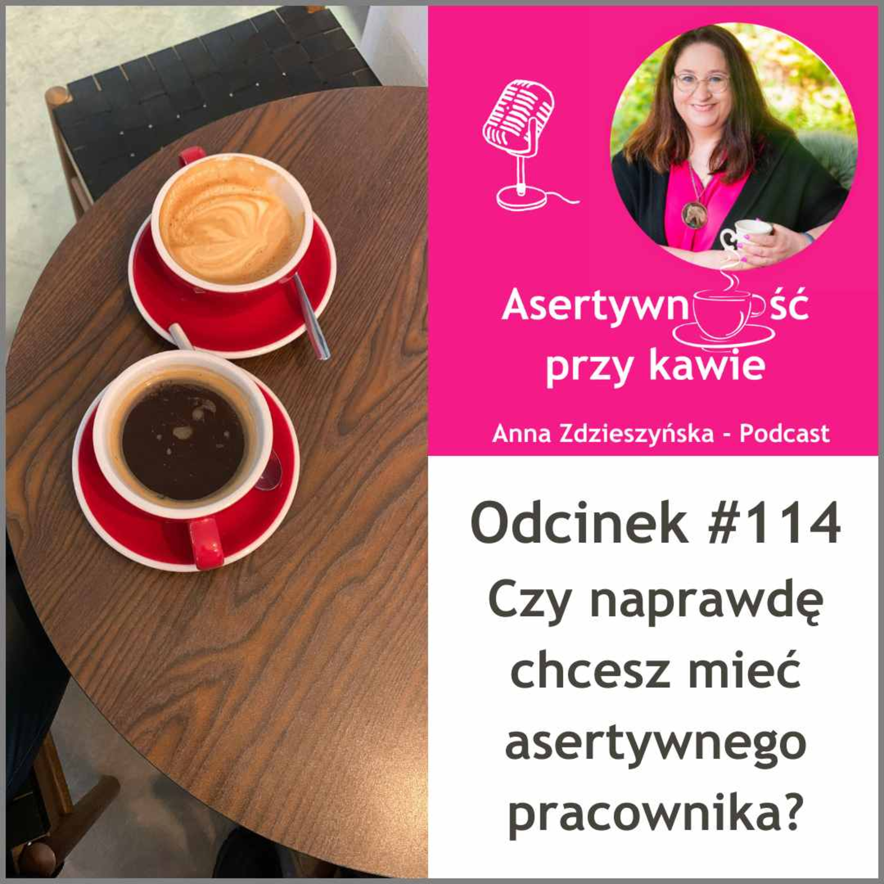 #114 Czy naprawdę chcesz mieć asertywnego pracownika? episode artwork