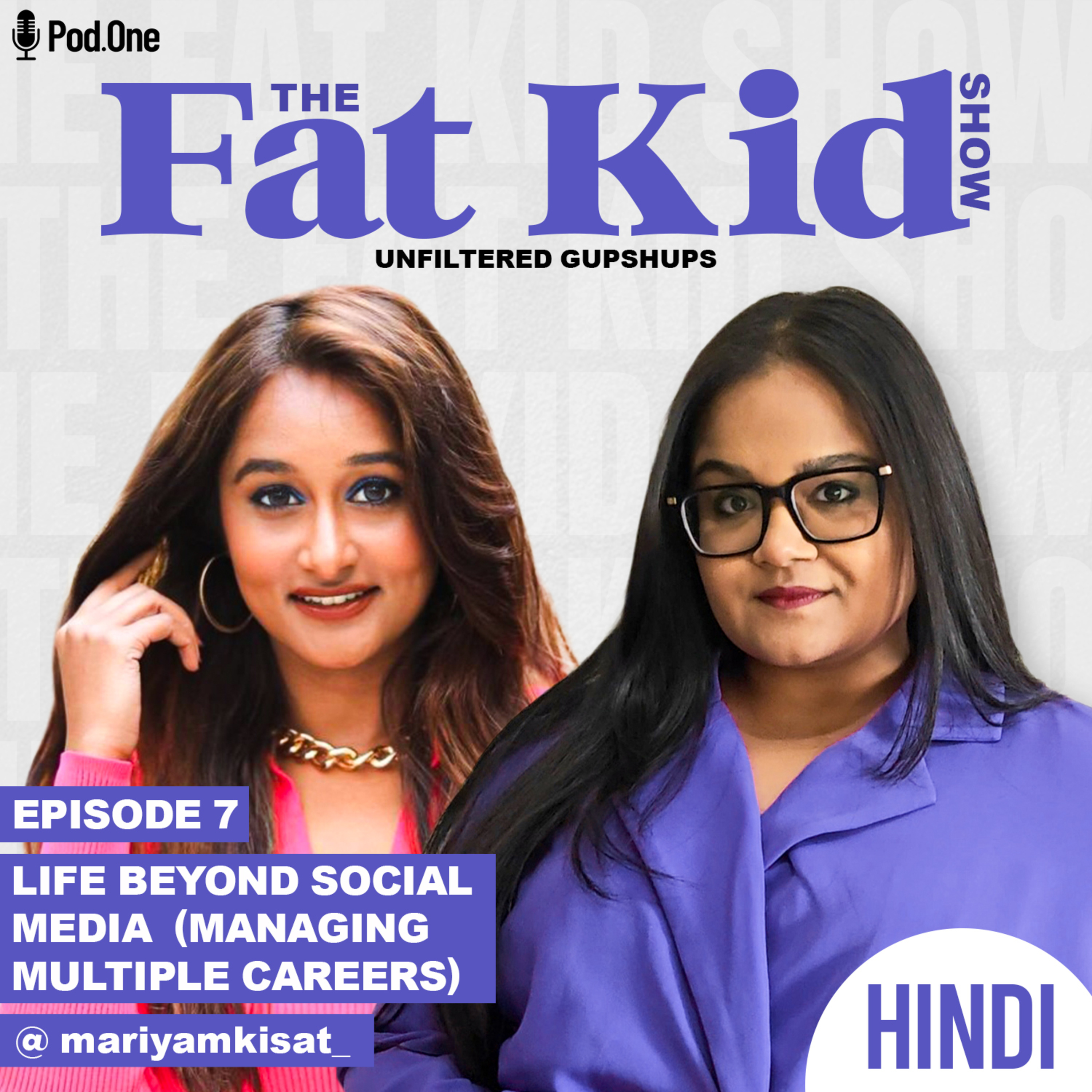 Being Multitalented: RJ, Dancer, Actor, Singer & Drop Dead Gorgeous - @mariyamkisat_ | The Fat Kid Show episode artwork
