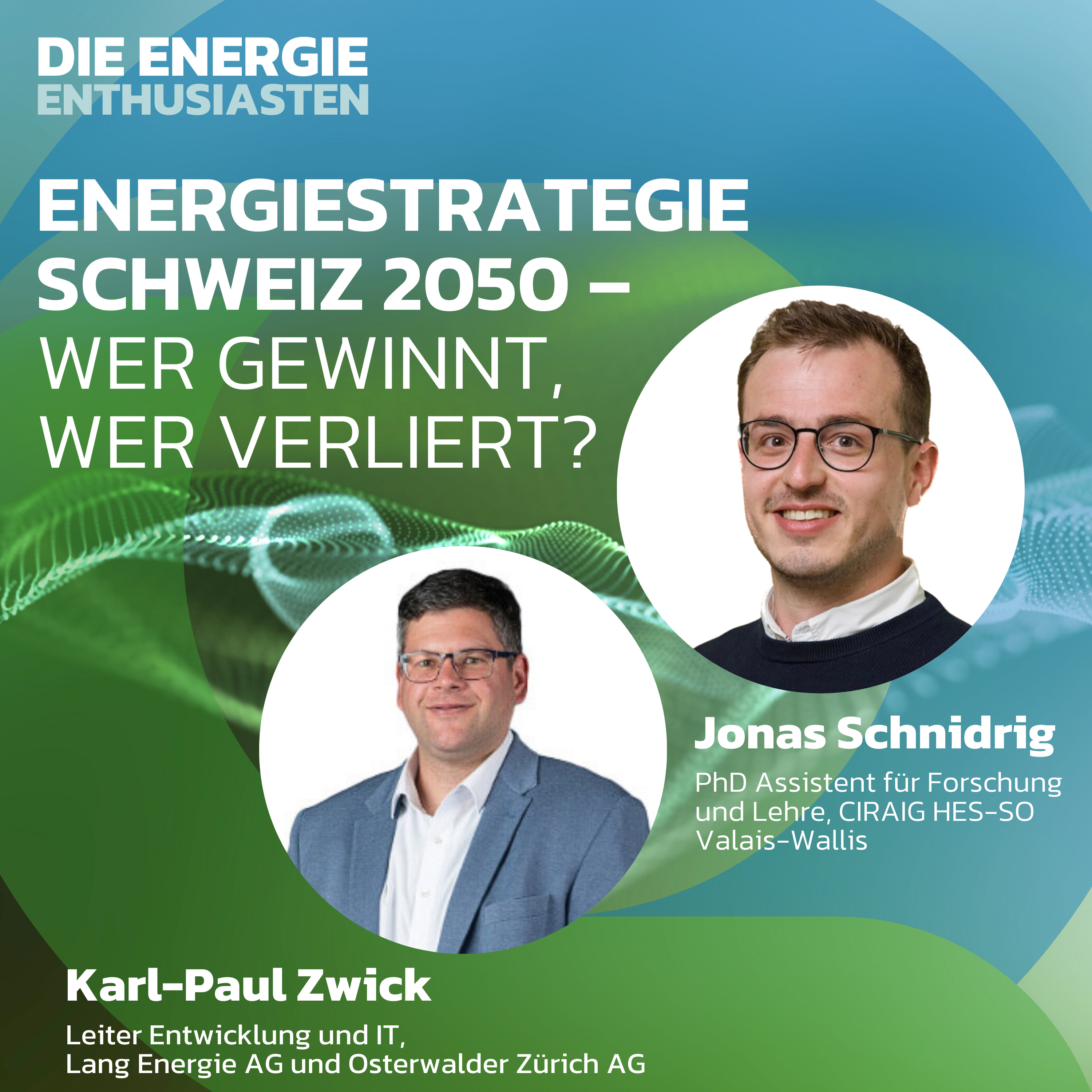 Die Energie-Enthusiasten - Der Energiepodcast von Lang Energie AG und Osterwalder Zürich AG
