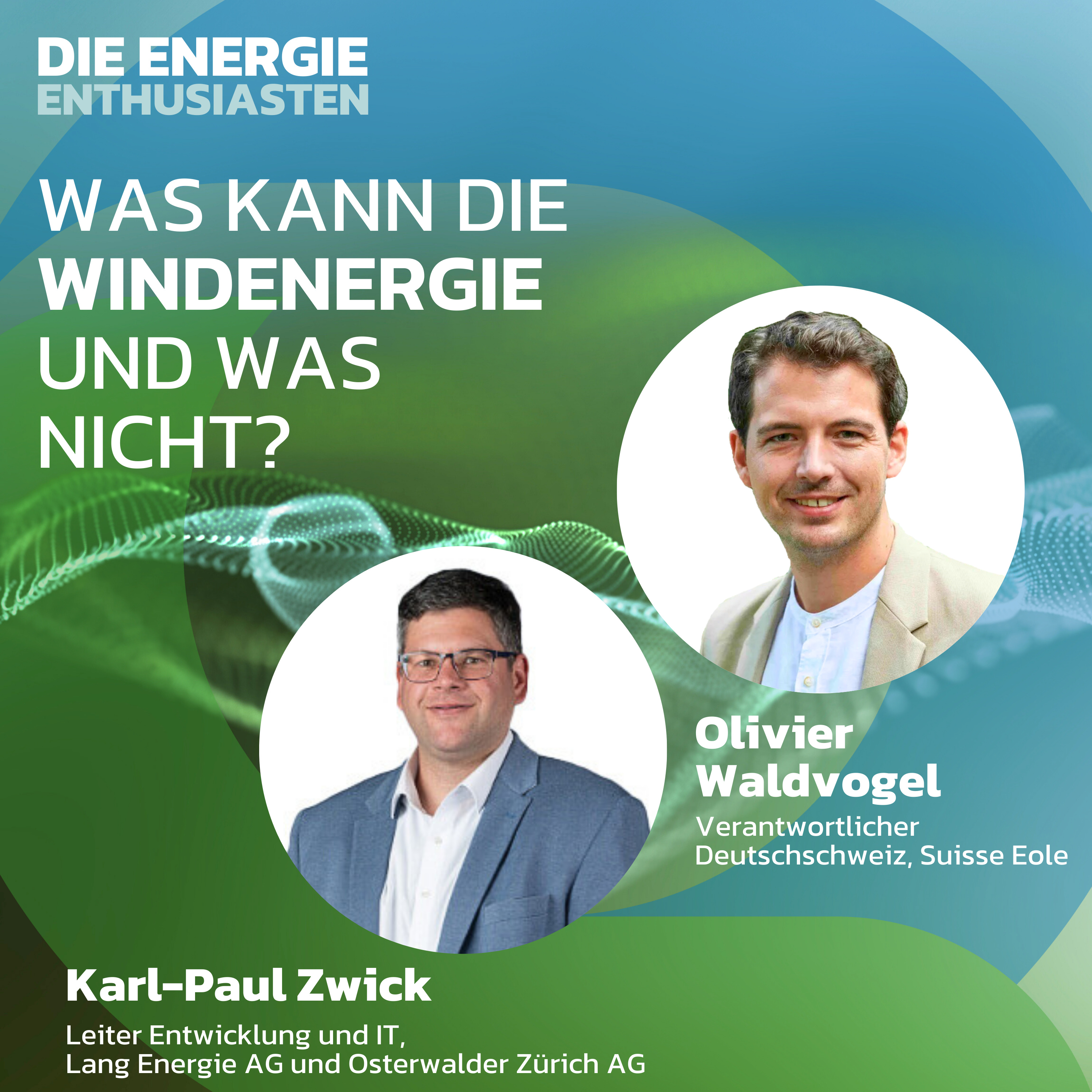 Die Energie-Enthusiasten - Der Energiepodcast von Lang Energie AG und Osterwalder Zürich AG
