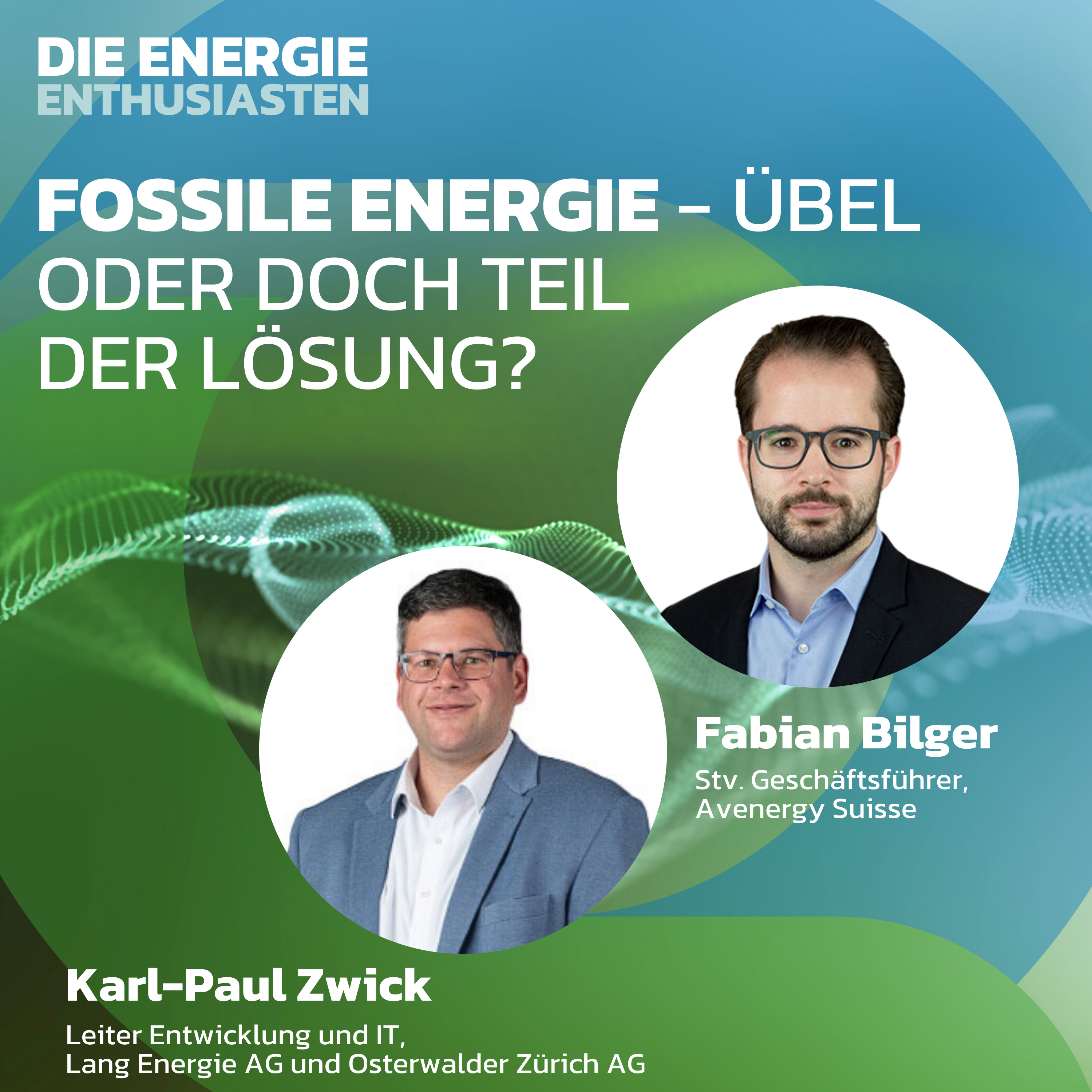 Die Energie-Enthusiasten - Der Energiepodcast von Lang Energie AG und Osterwalder Zürich AG
