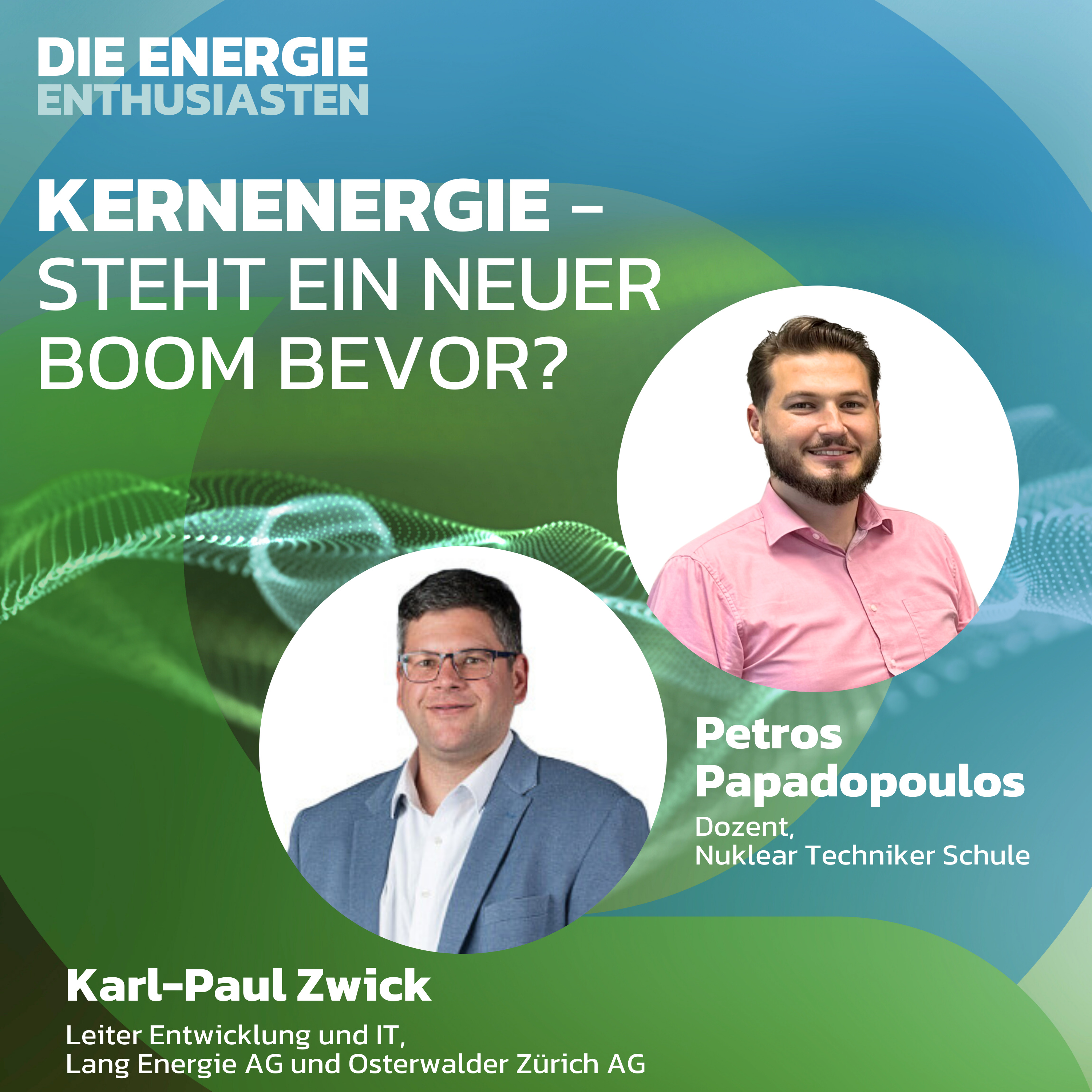 Die Energie-Enthusiasten - Der Energiepodcast von Lang Energie AG und Osterwalder Zürich AG