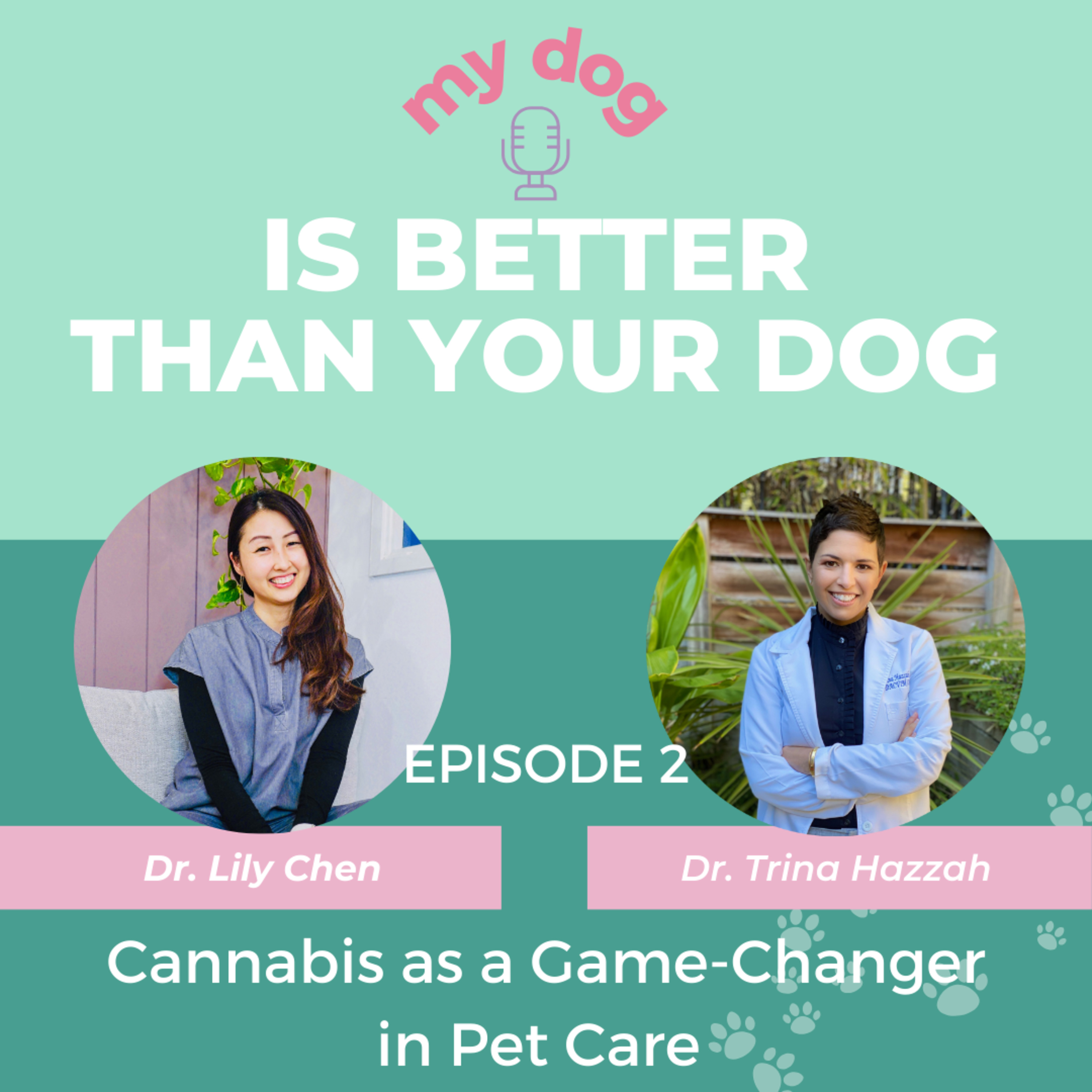 Episode 2: Cannabis as a Game-Changer in Pet Care – Dr. Trina Hazzah’s Story