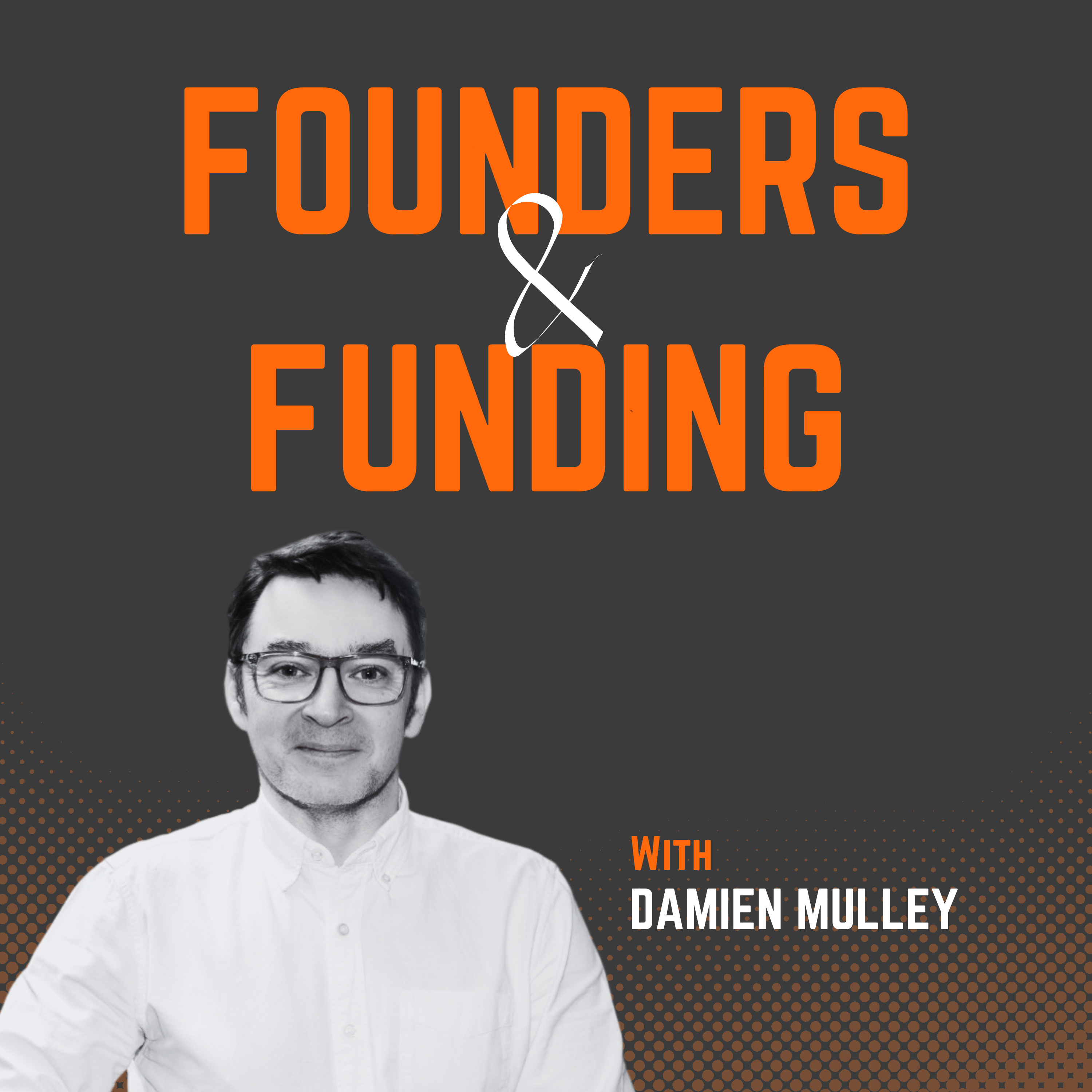 Ep 19 - Damien Mulley - Start-Up Programme Manager at UCC