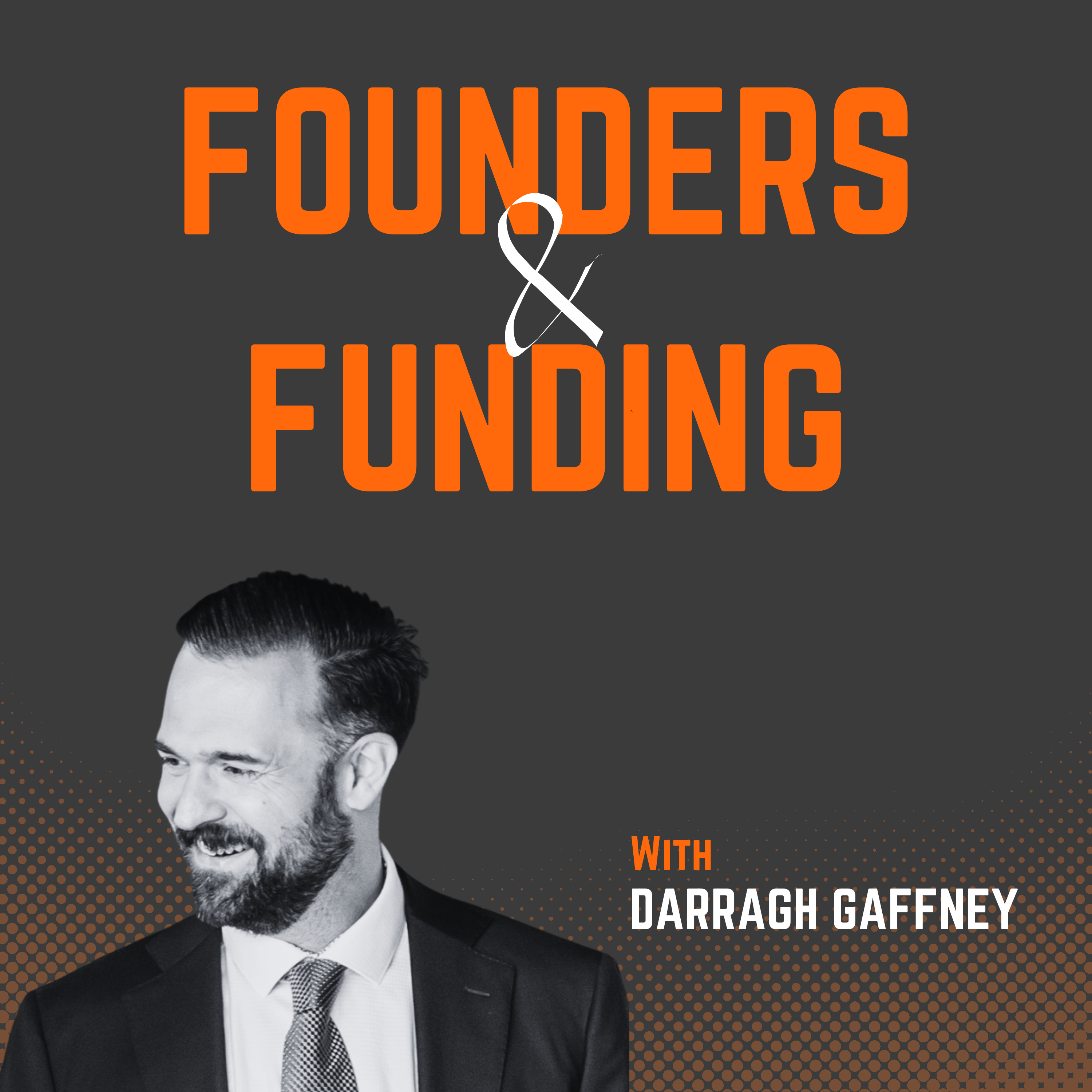 Ep 21 - Darragh Gaffney - Business Lead Ireland at Leyton