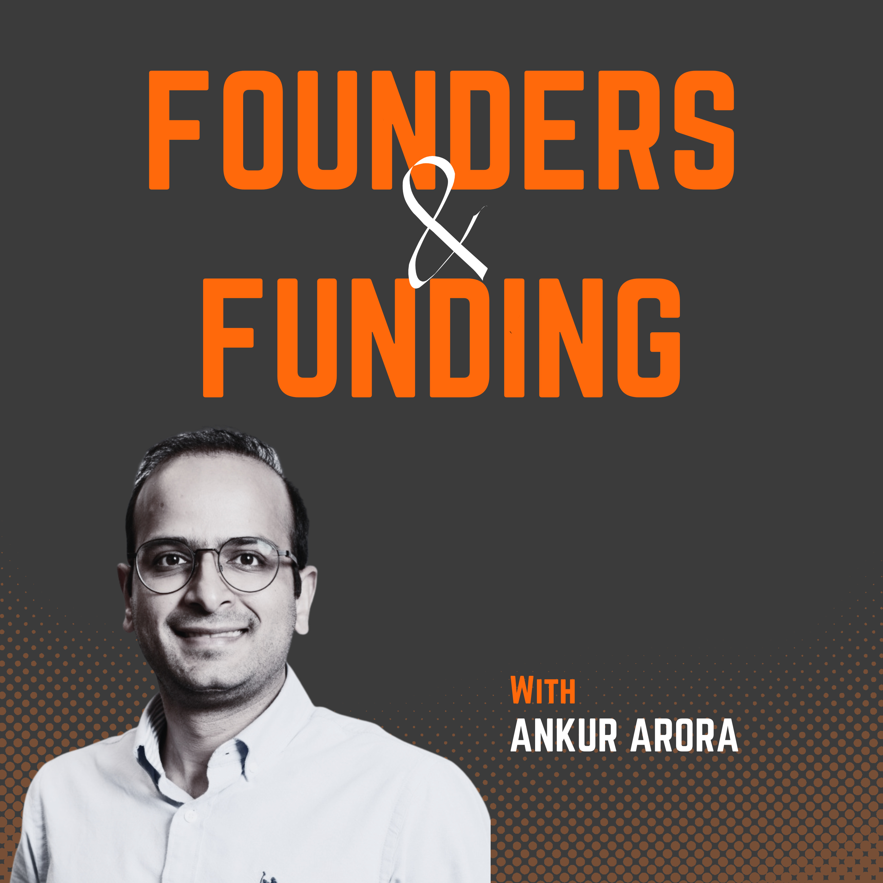Ep 27 - Ankur Arora - Co-founder of Montro