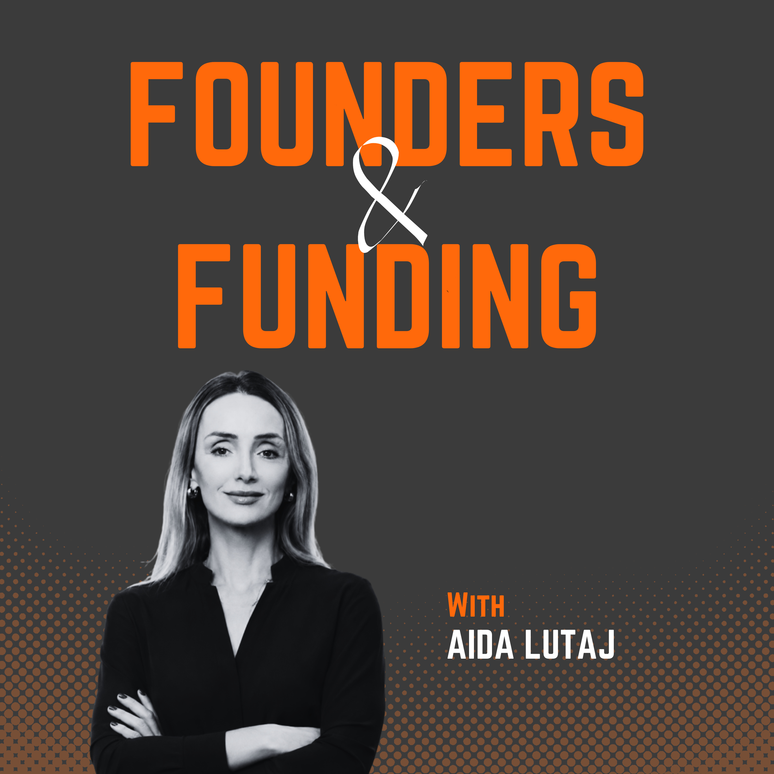 Ep 35 - Aida Lutaj - Founder & CEO of Legitify