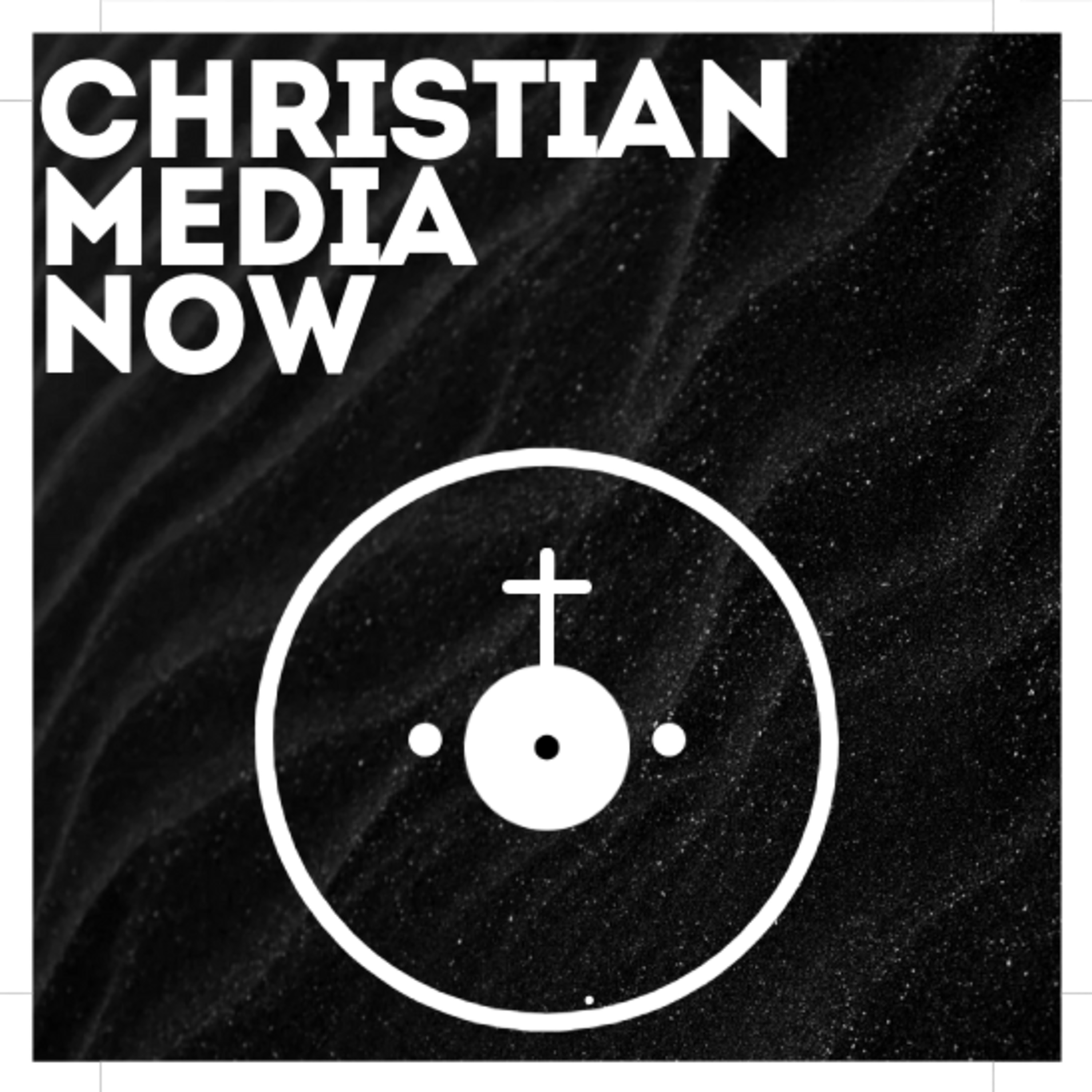 Christian Media Now