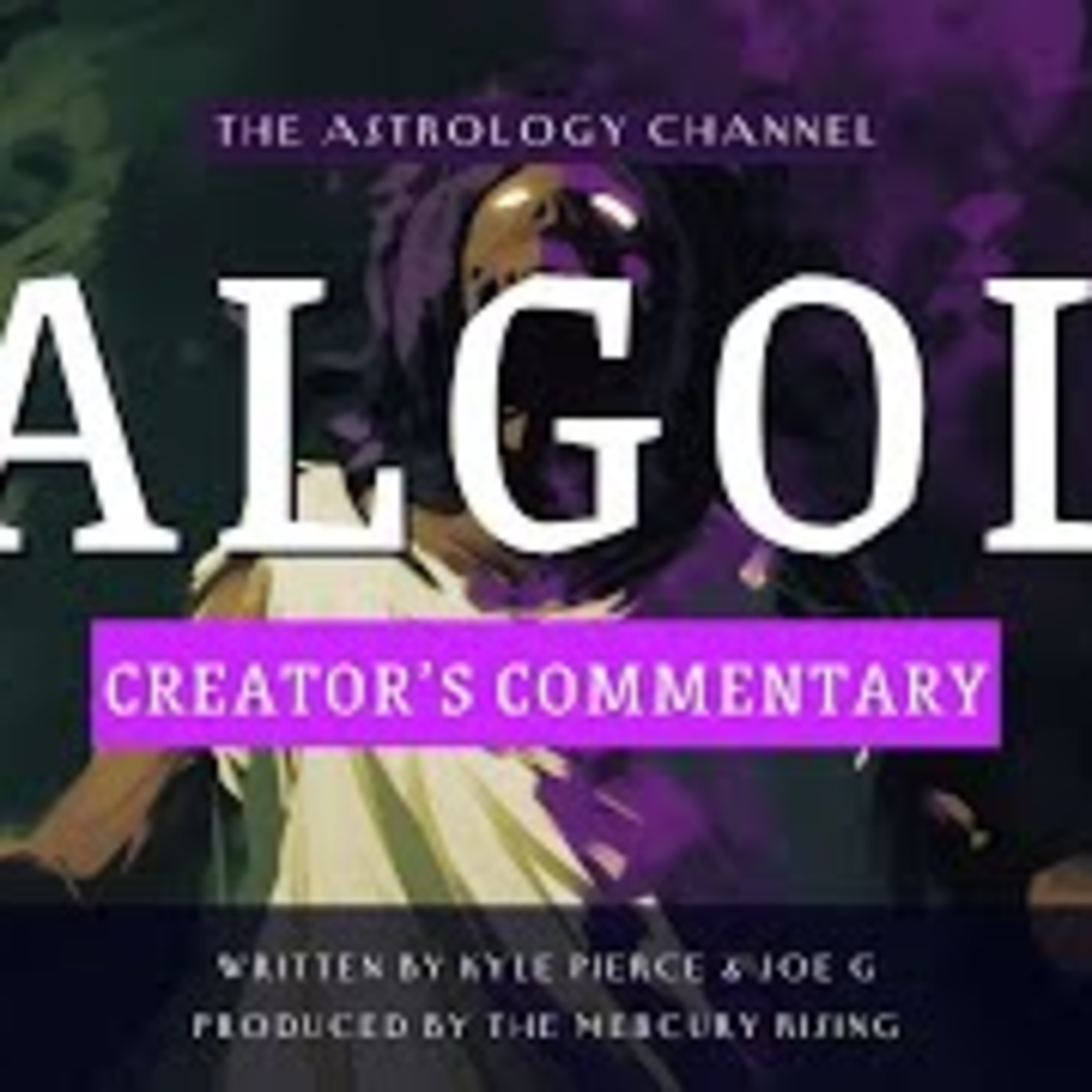 Algol: Creator's Commentary (Interpreting the Myth, How to Read in Birth Charts & More) episode artwork