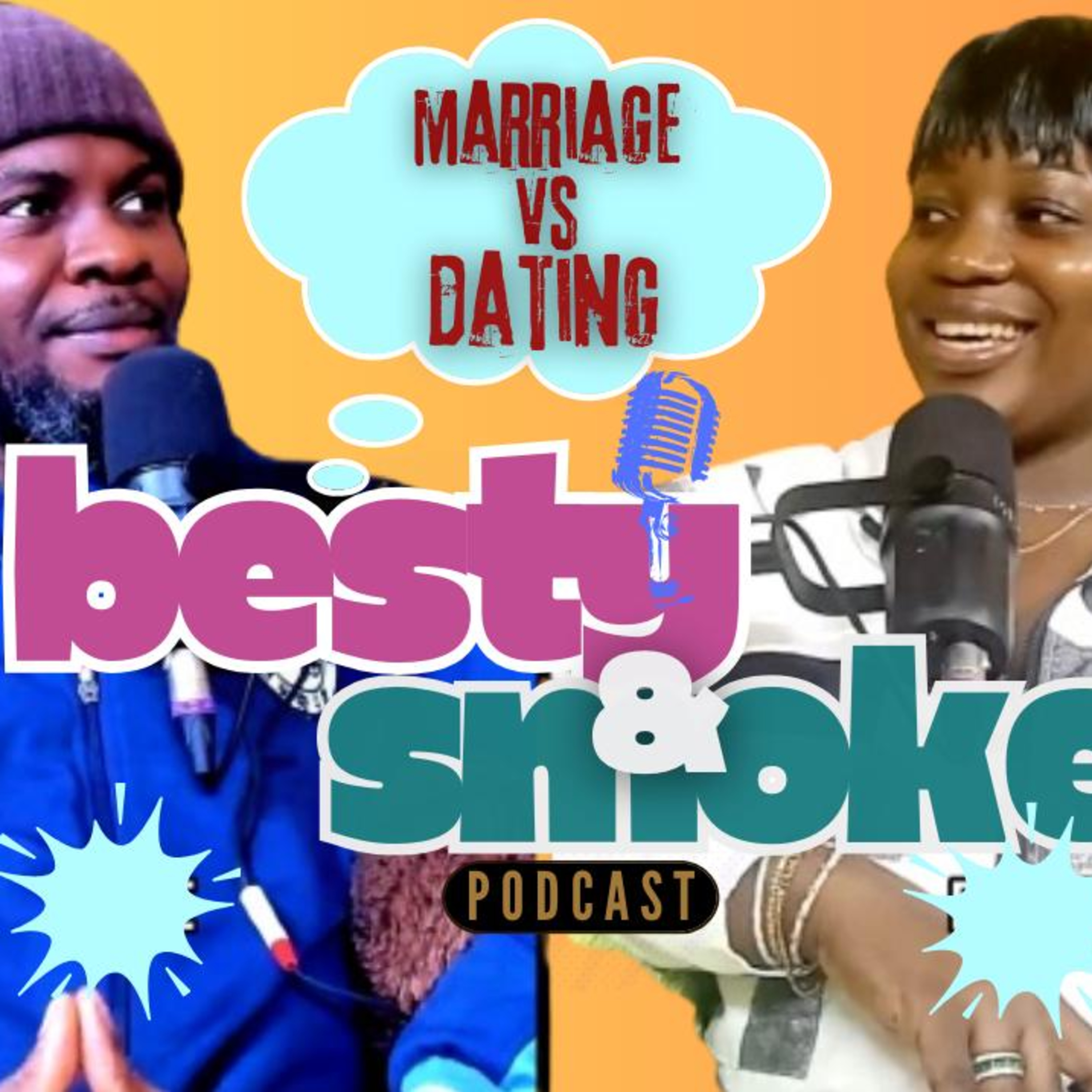 Besty and Smoke Podcast