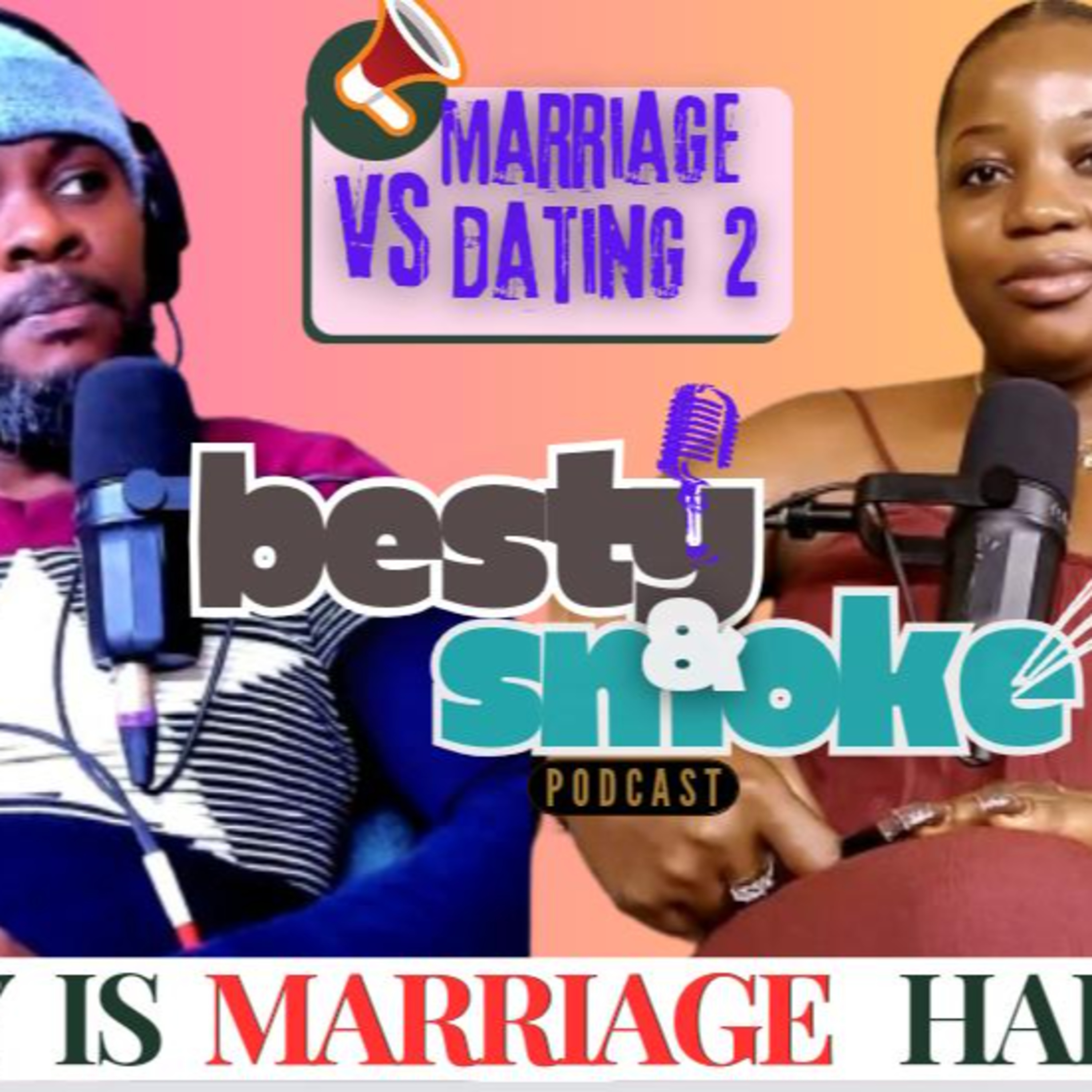 Besty and Smoke Podcast