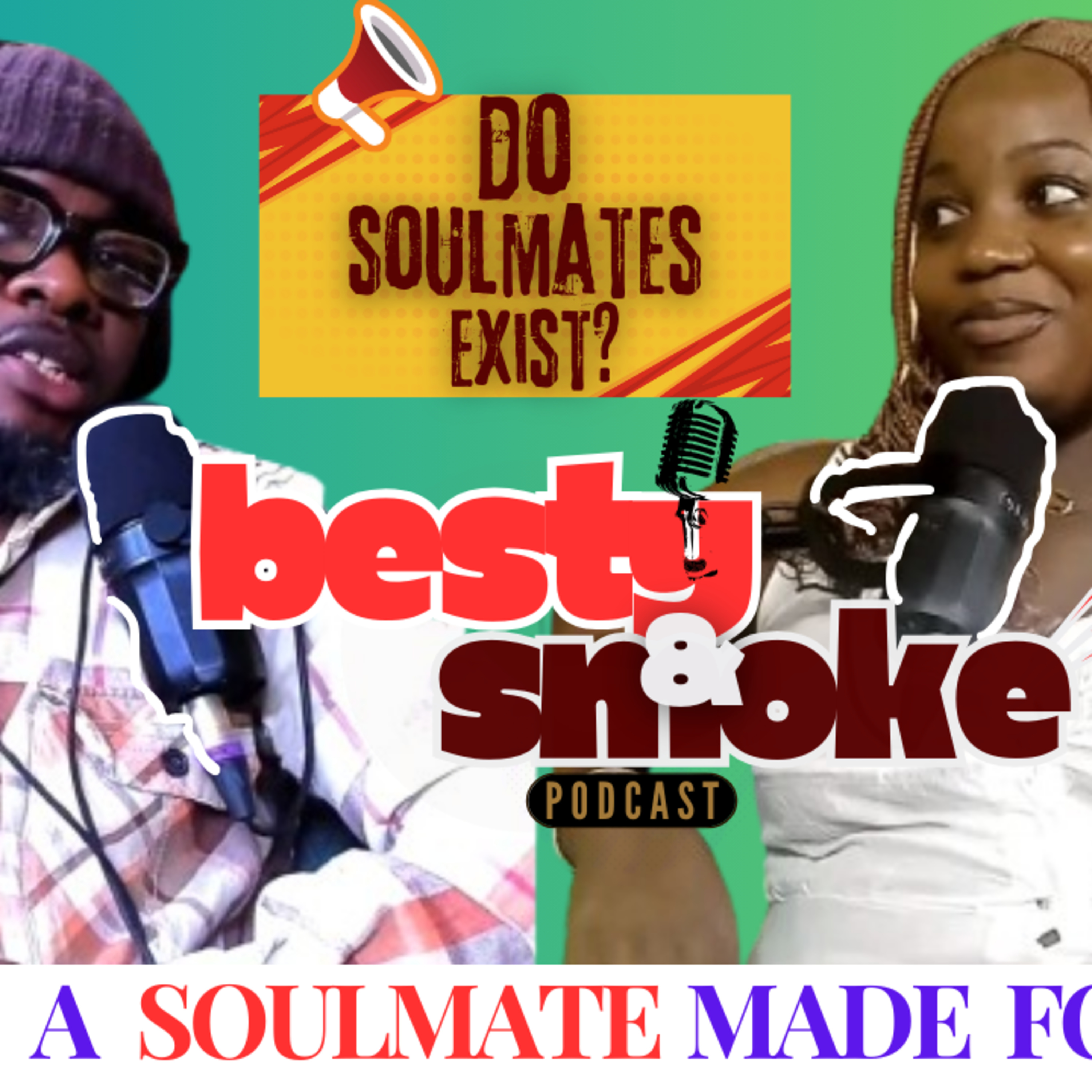 Besty and Smoke Podcast