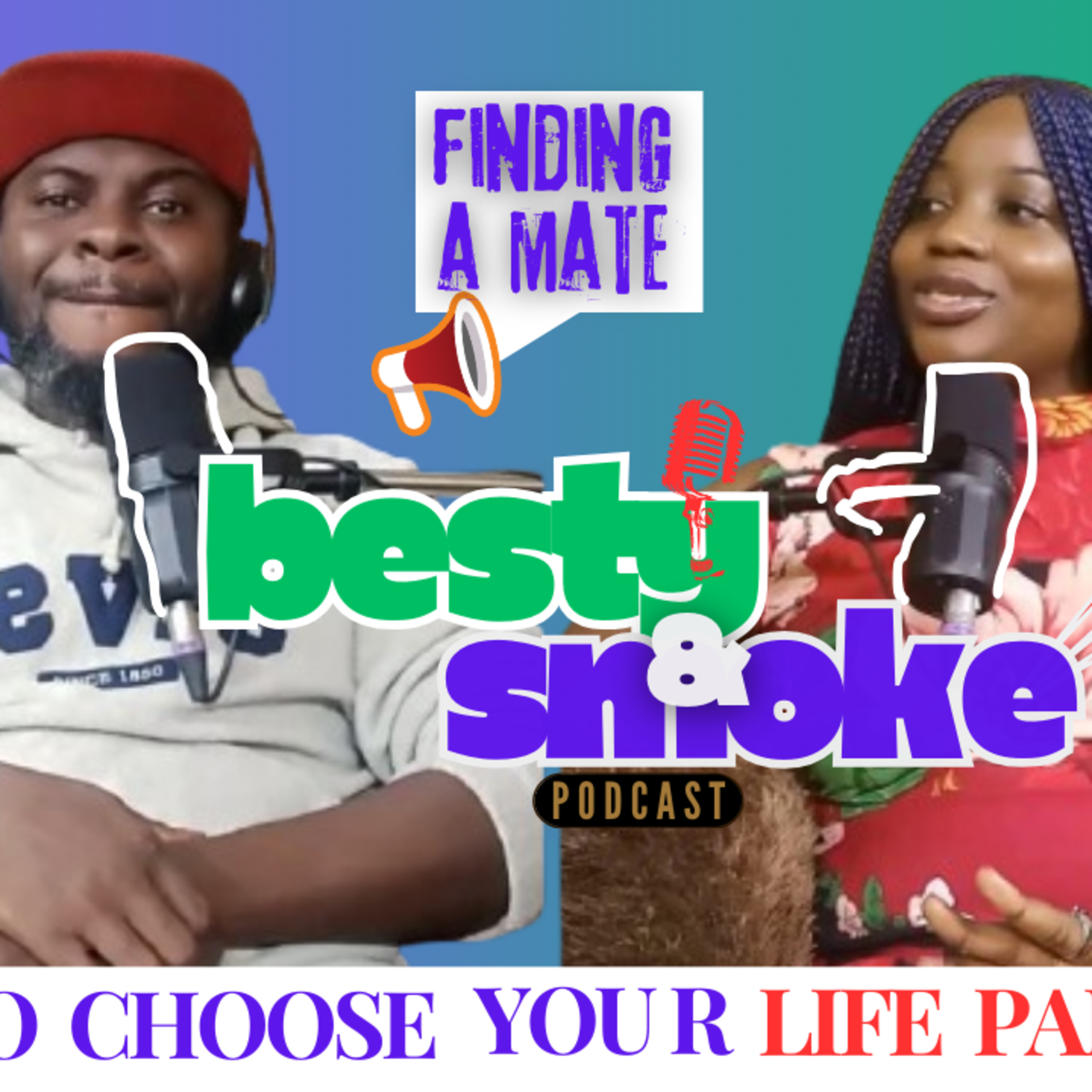 Besty and Smoke Podcast