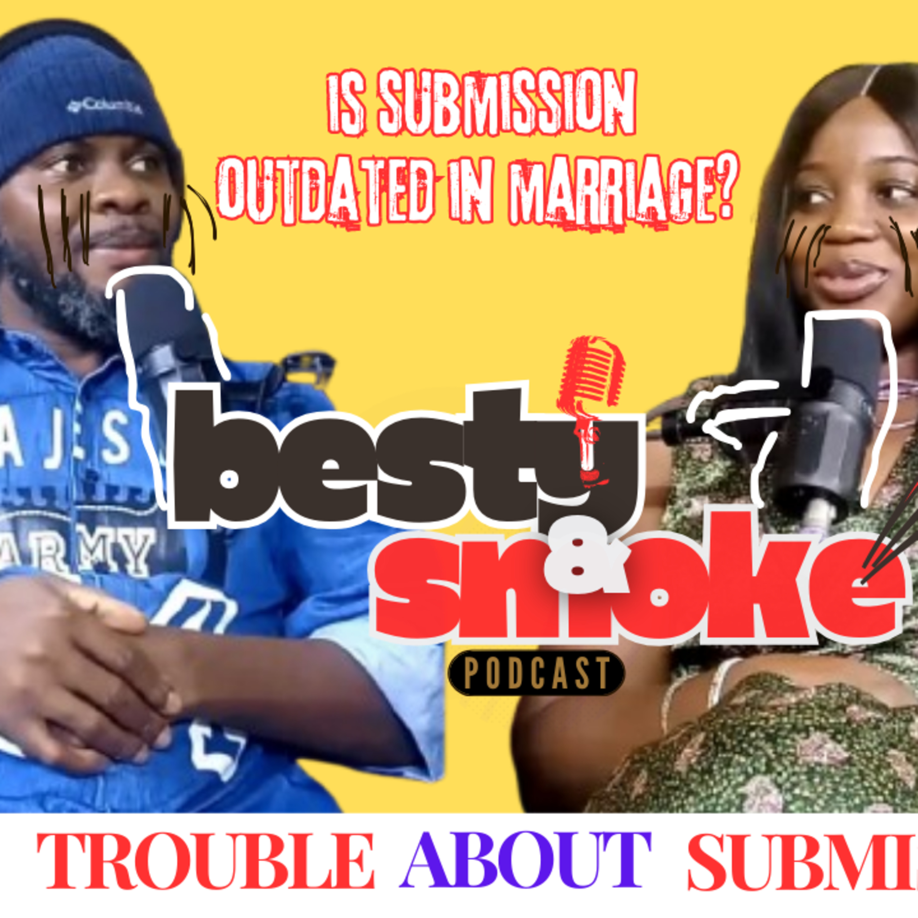 Besty and Smoke Podcast