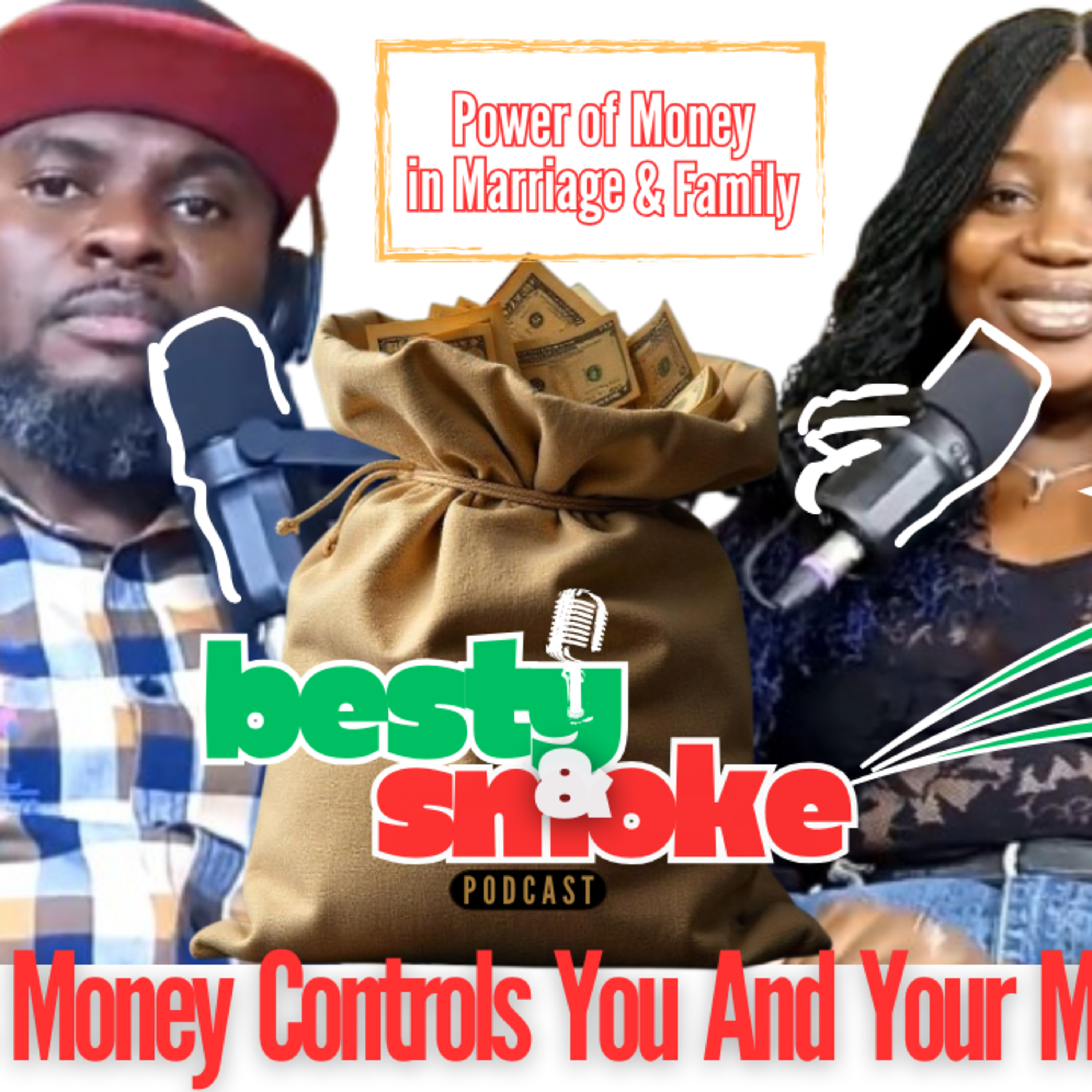 Besty and Smoke Podcast