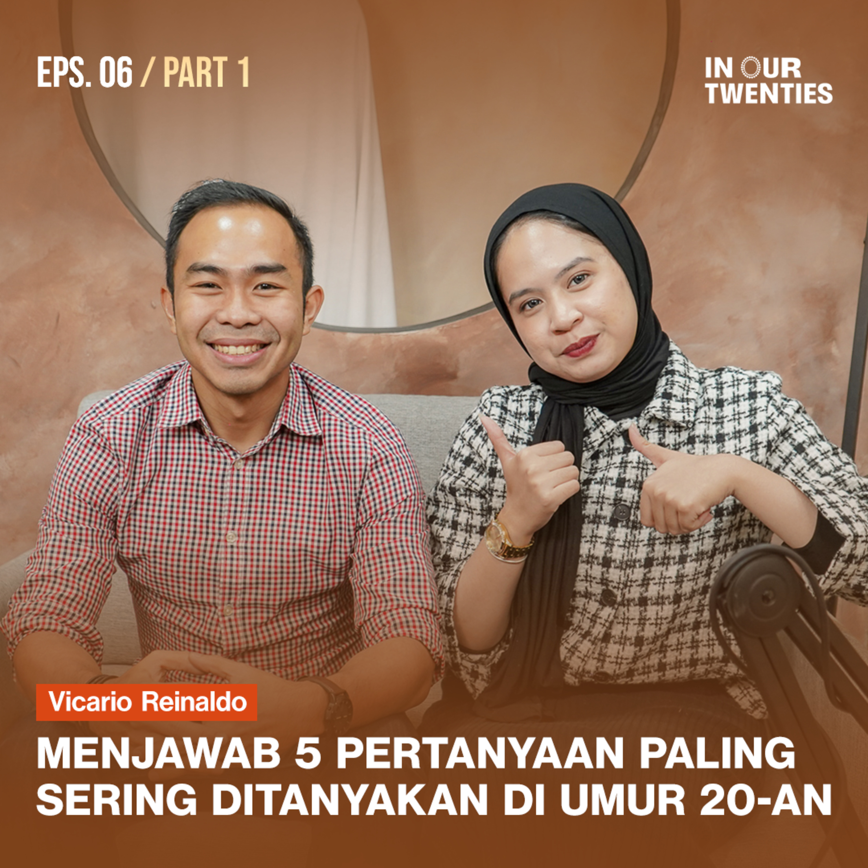 Episode 6 (Part 1): 5 Pertanyaan Utama Tentang Karir di Umur 20-an ft. Vicario Reinaldo