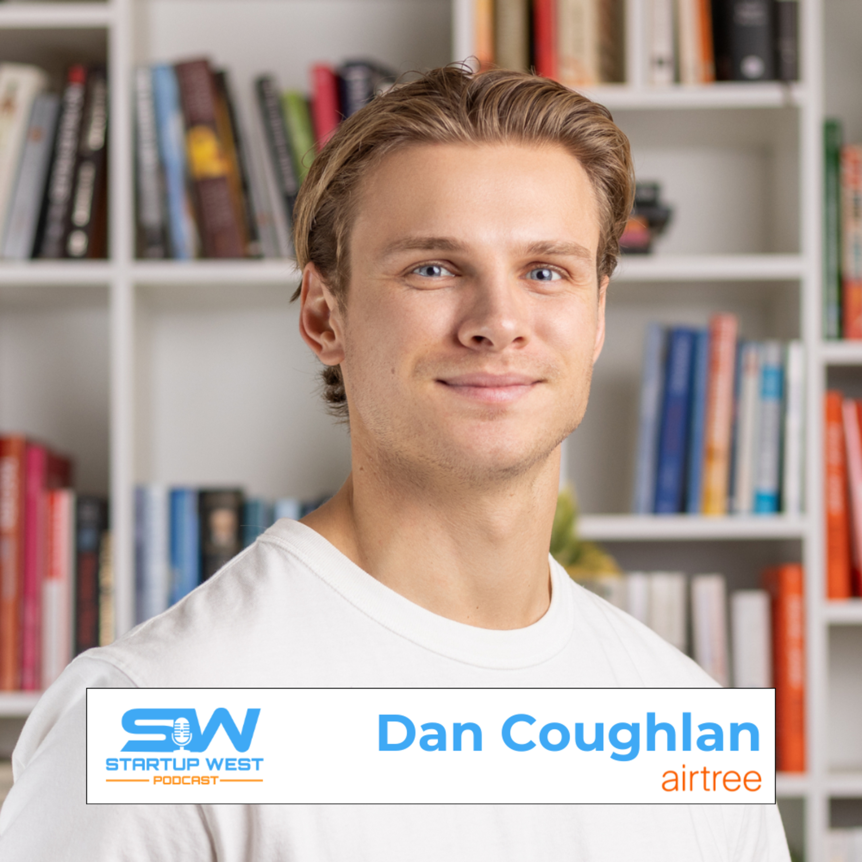 114. Investing and Airtree's New $650M Fund With Dan Coughlan