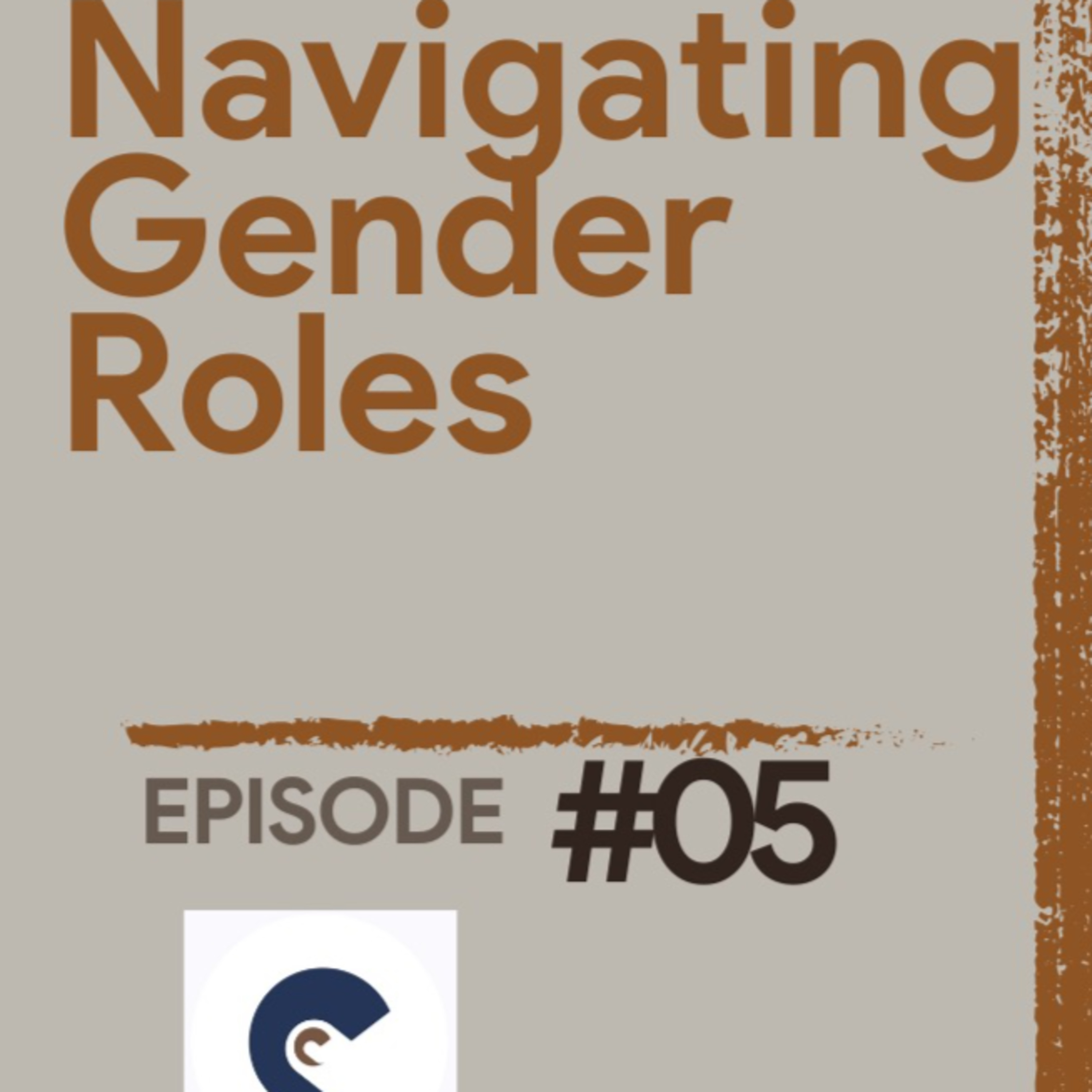 Navigating Gender Roles | Chocolate Conversations Podcast EP.5