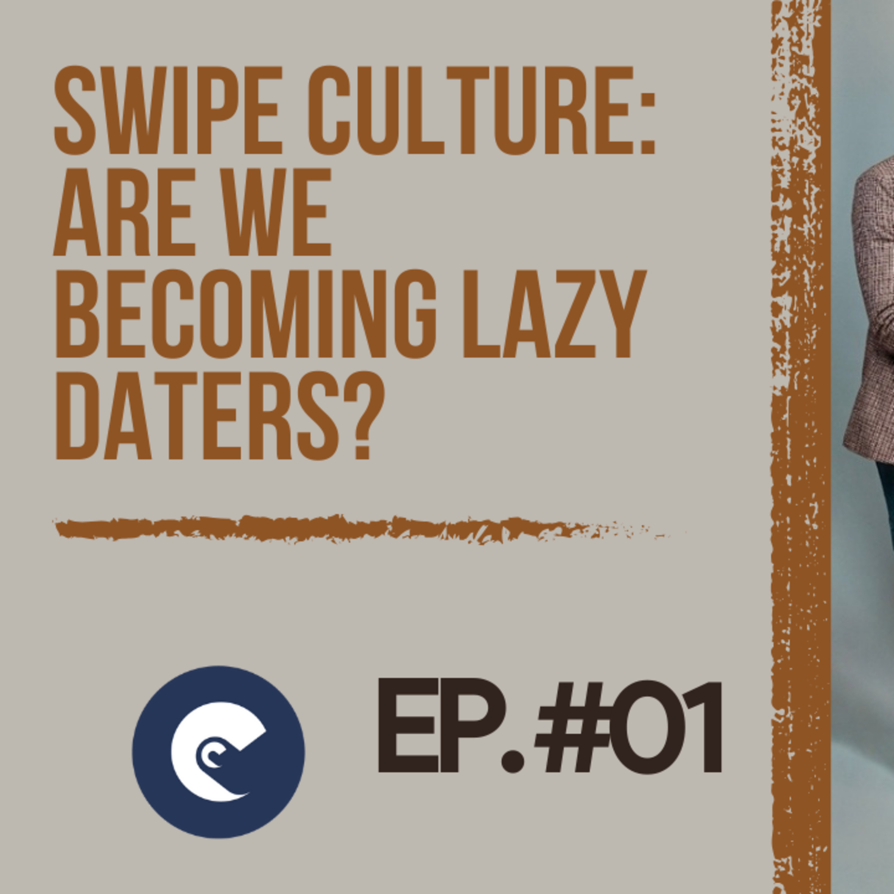 Swipe Culture EXPOSED: Are We Becoming Lazy Daters? | Chocolate Conversations Podcast EP.8