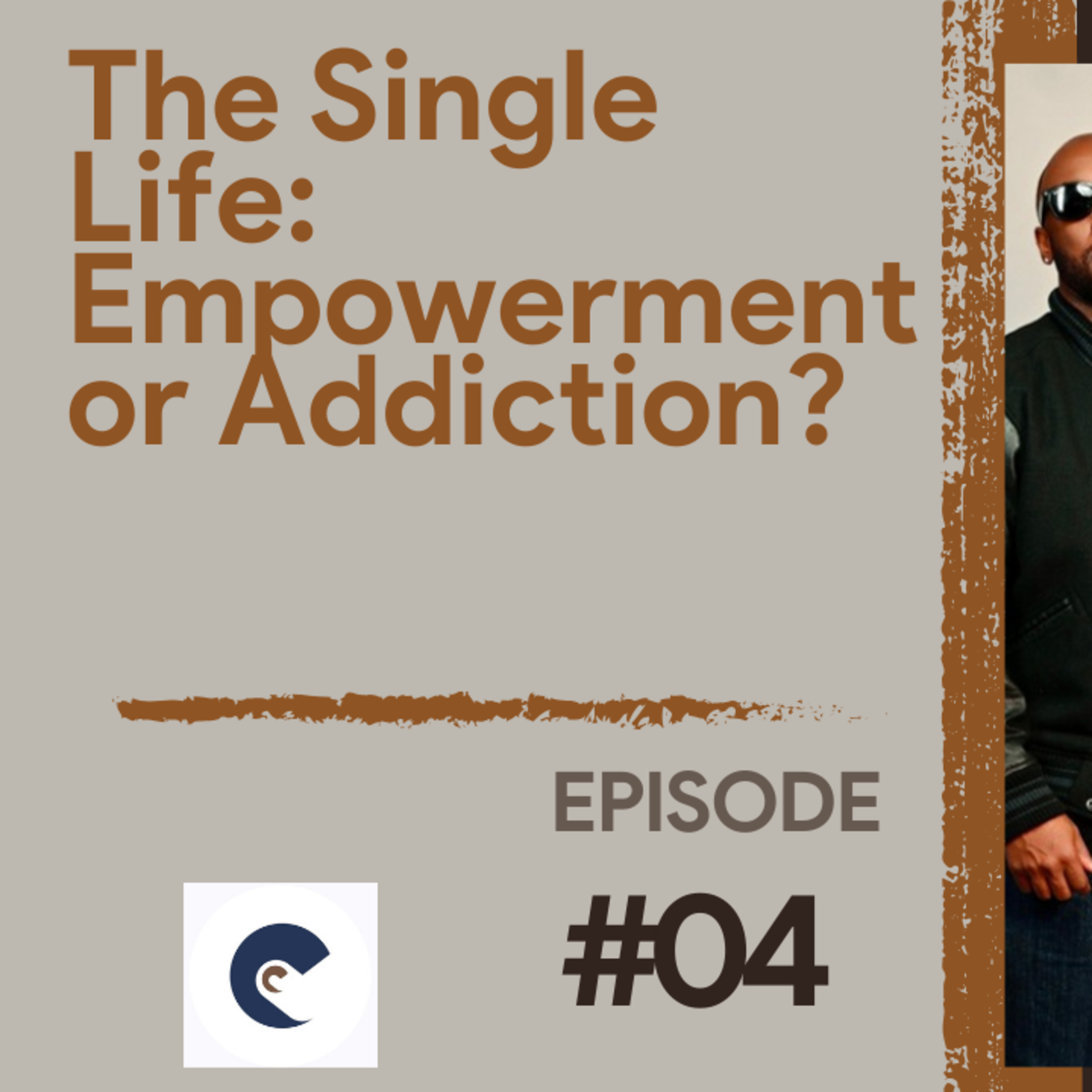 Is being single empowering or addicting ? | Chocolate Conversations Podcast S2 EP.4