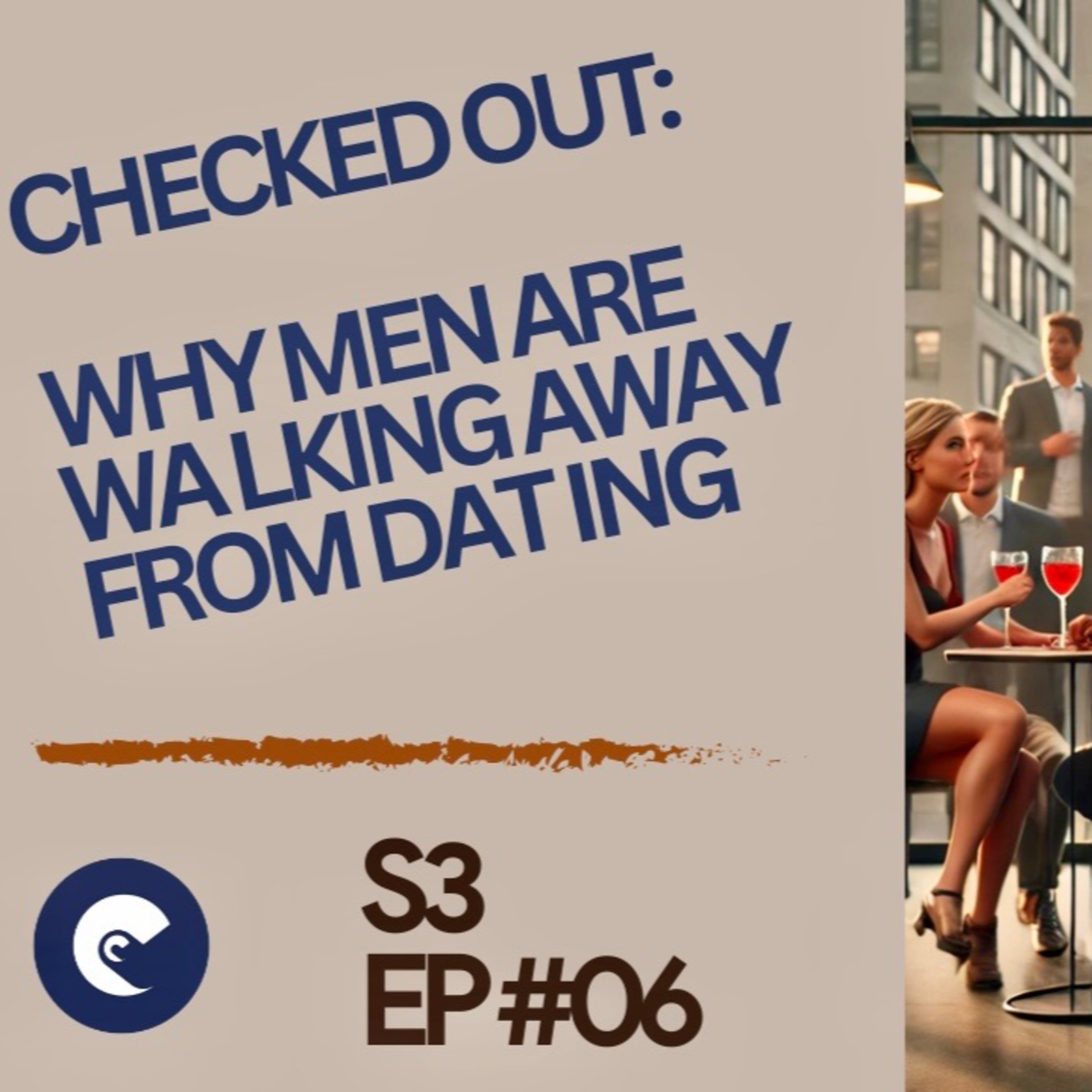 Why Men Are Walking Away From Dating | Chocolate Conversations Podcast S3 EP.6