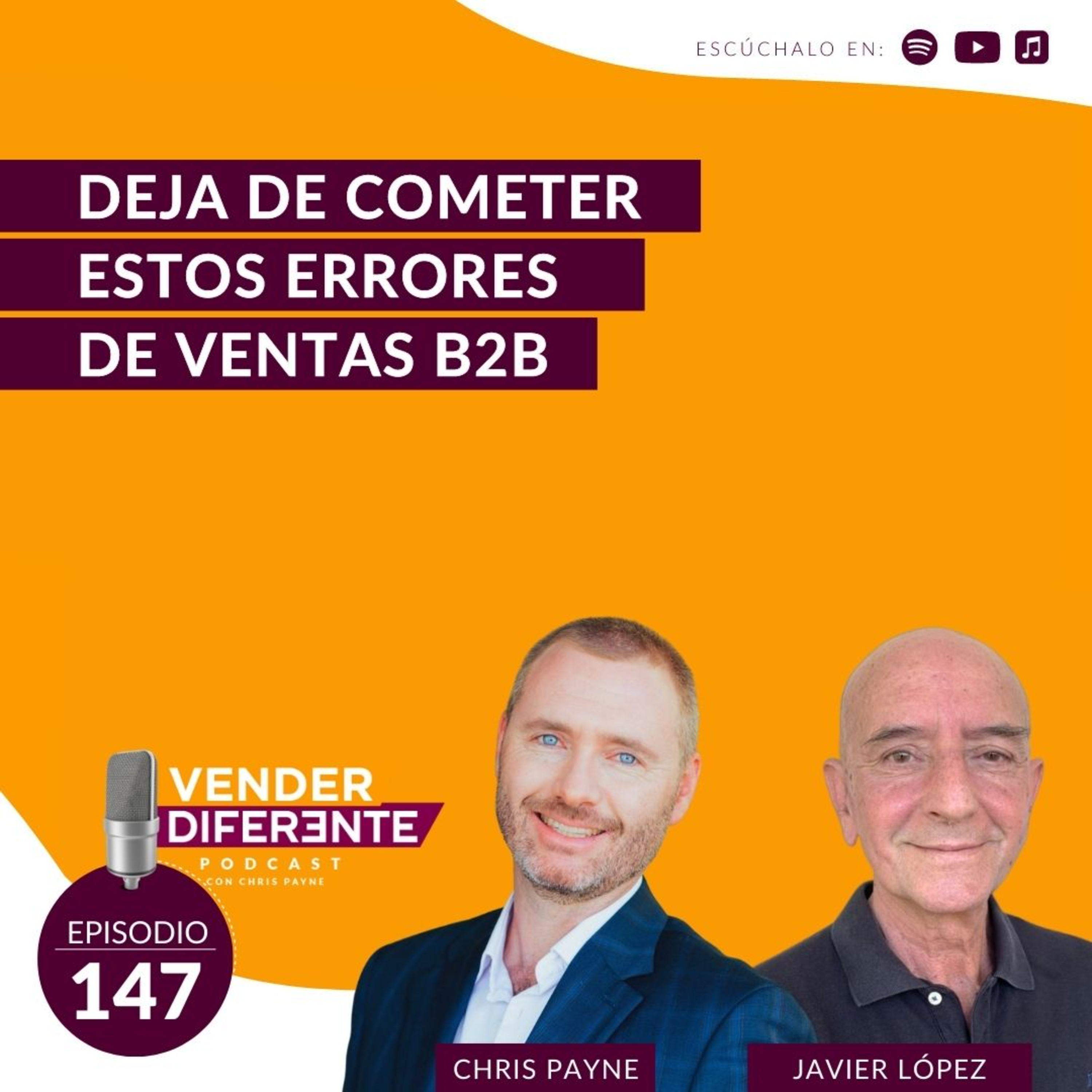 #147 - Deja de cometer estos errores de ventas B2B con Javier Lopez episode artwork