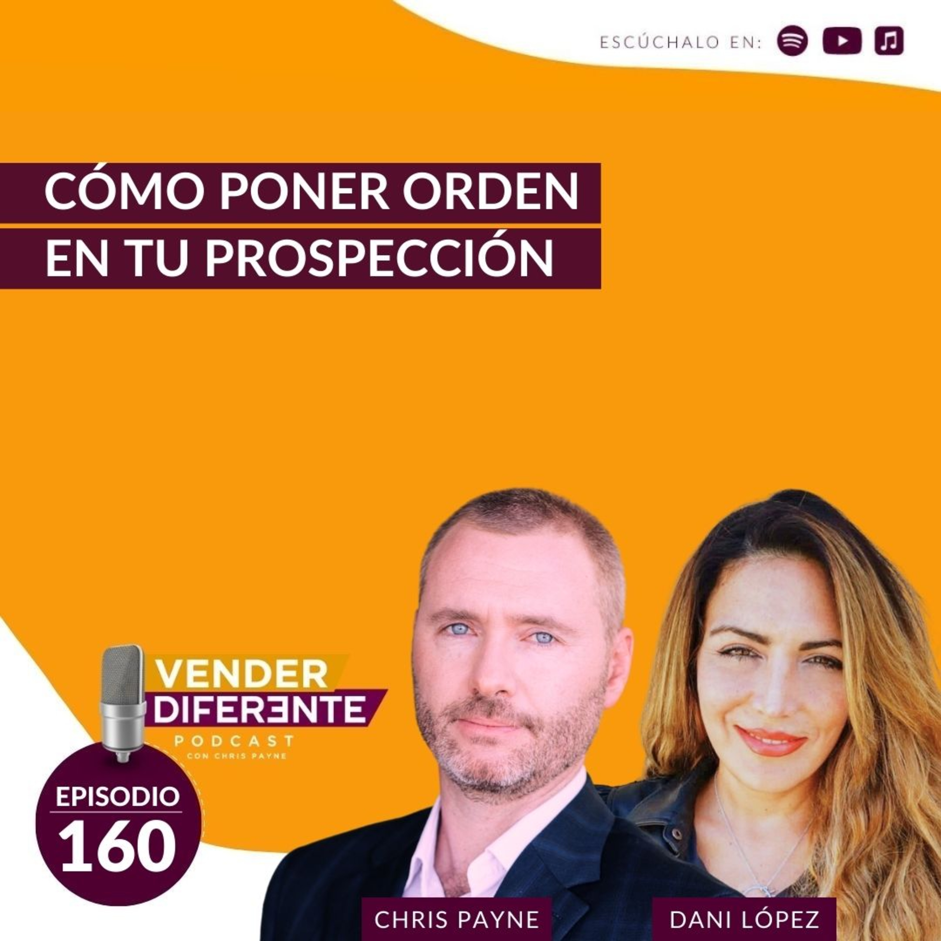 #160 - Cómo poner orden en tu prospección con Dani López episode artwork