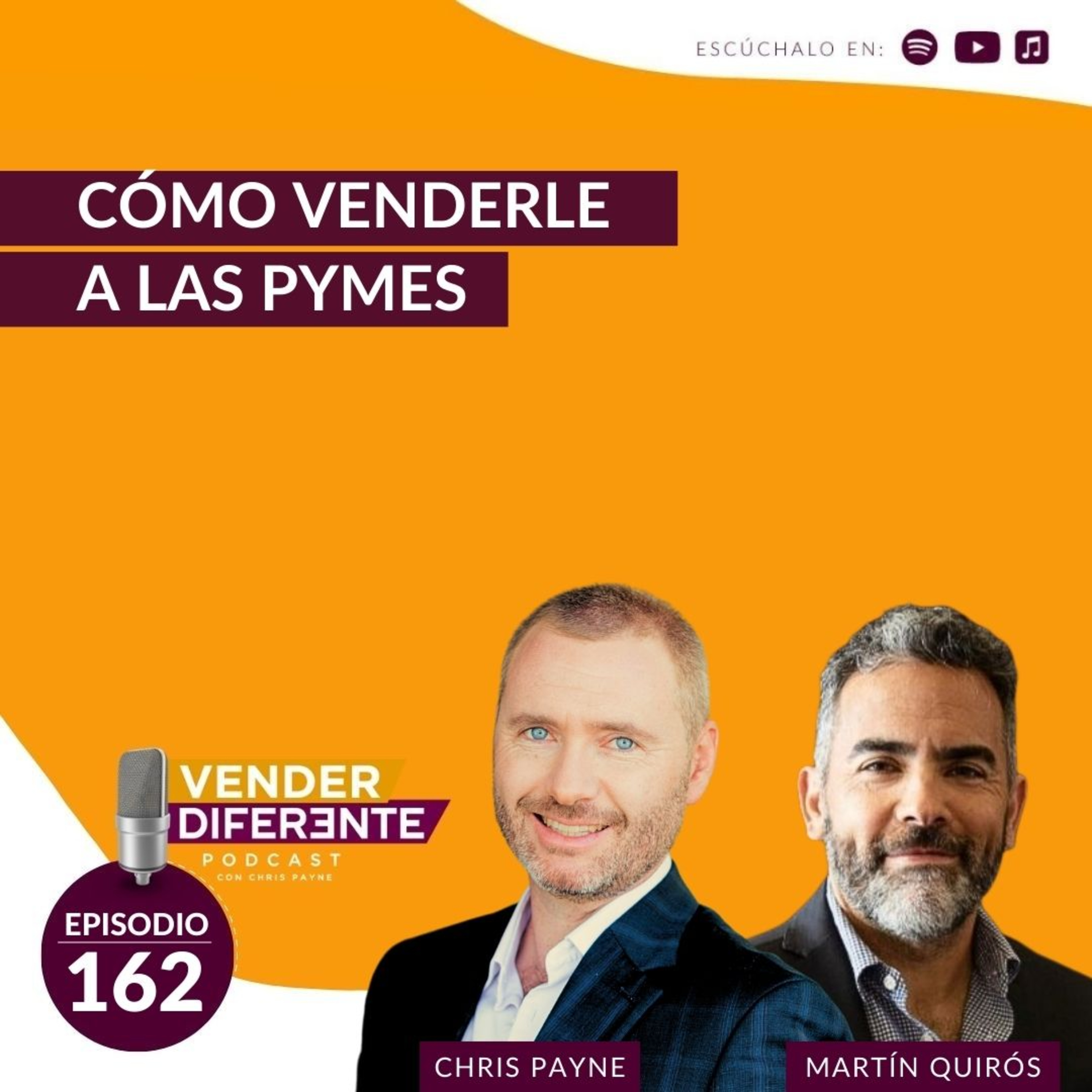 #162 - Cómo venderle a las PYMEs con Martín Quirós episode artwork