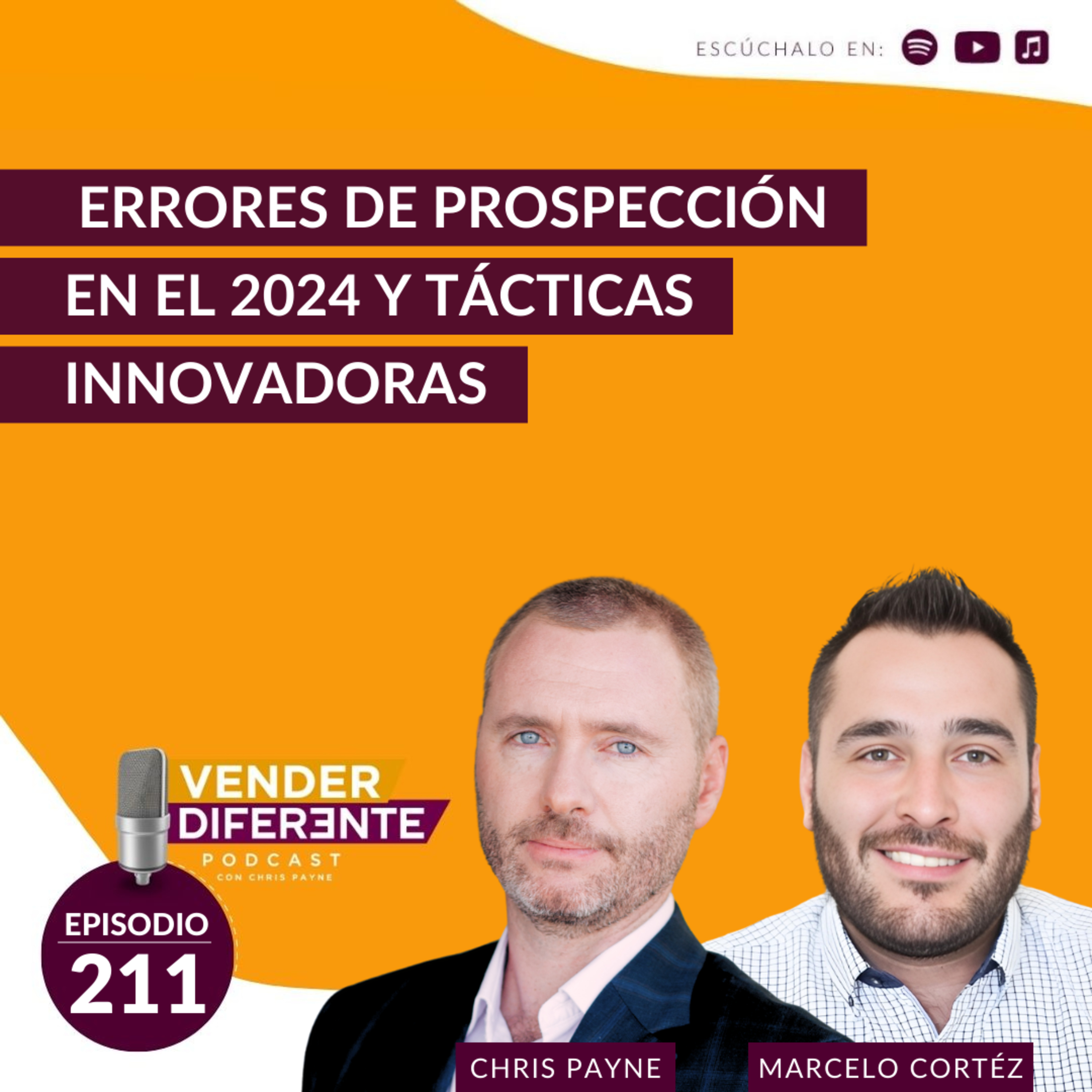 Errores de prospección en el 2024 y tácticas innovadoras con Marcelo Cortéz (Episodio 211) episode artwork