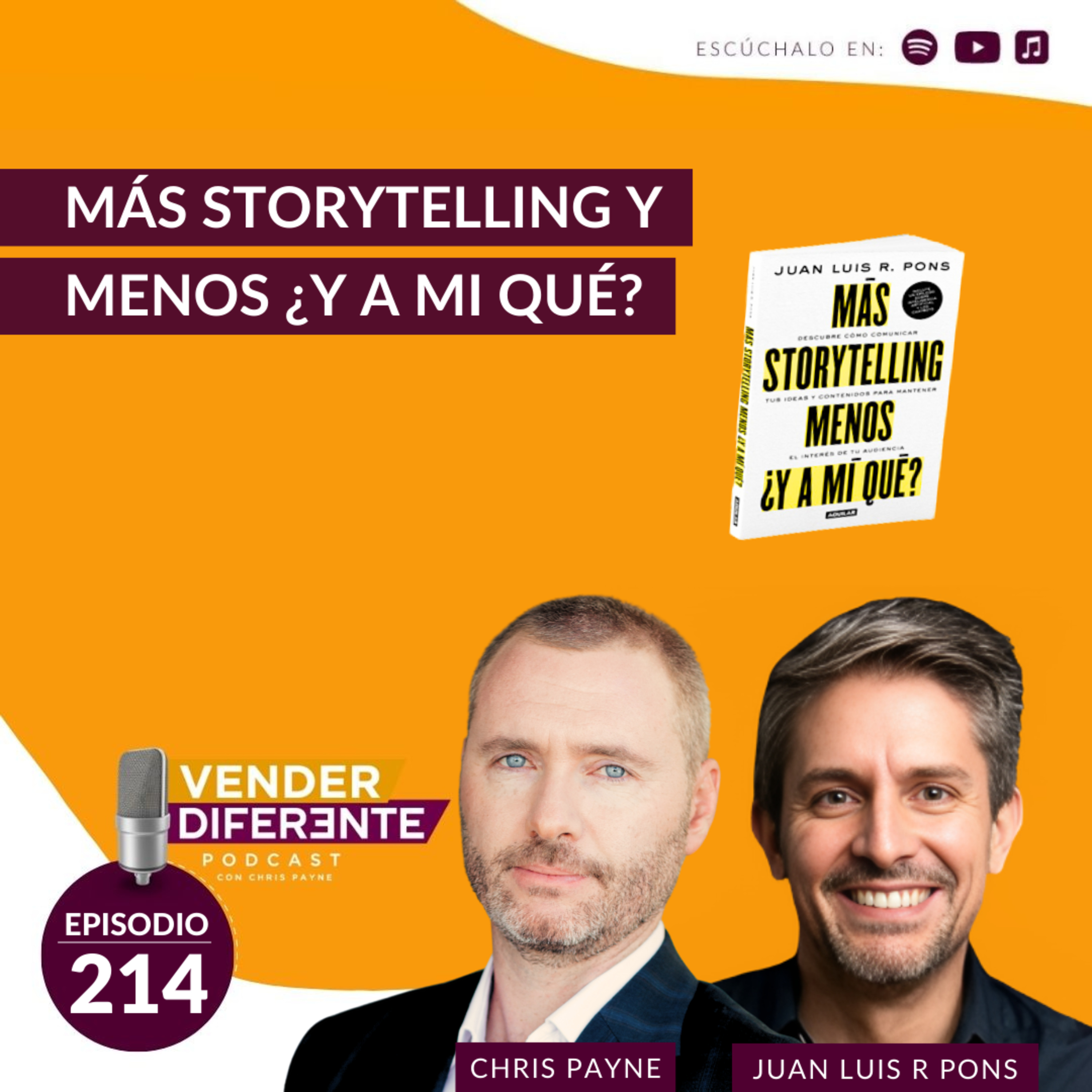 Mas storytelling y menos ¿y a mi qué con Juan Luis R Pons (Episodio 214) episode artwork