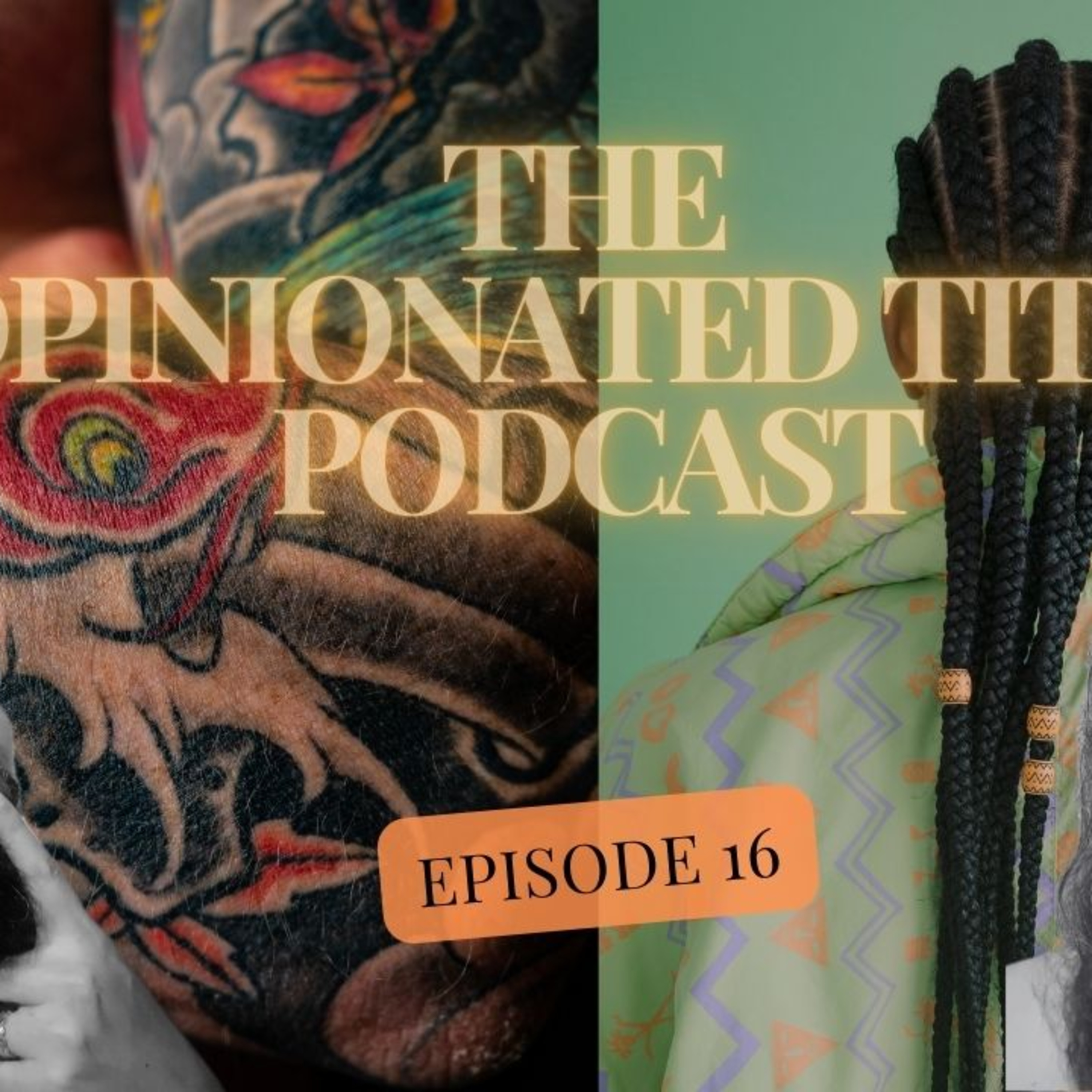 Episode 16 - Discrimination for people with tattoos and unique hairstyle episode artwork