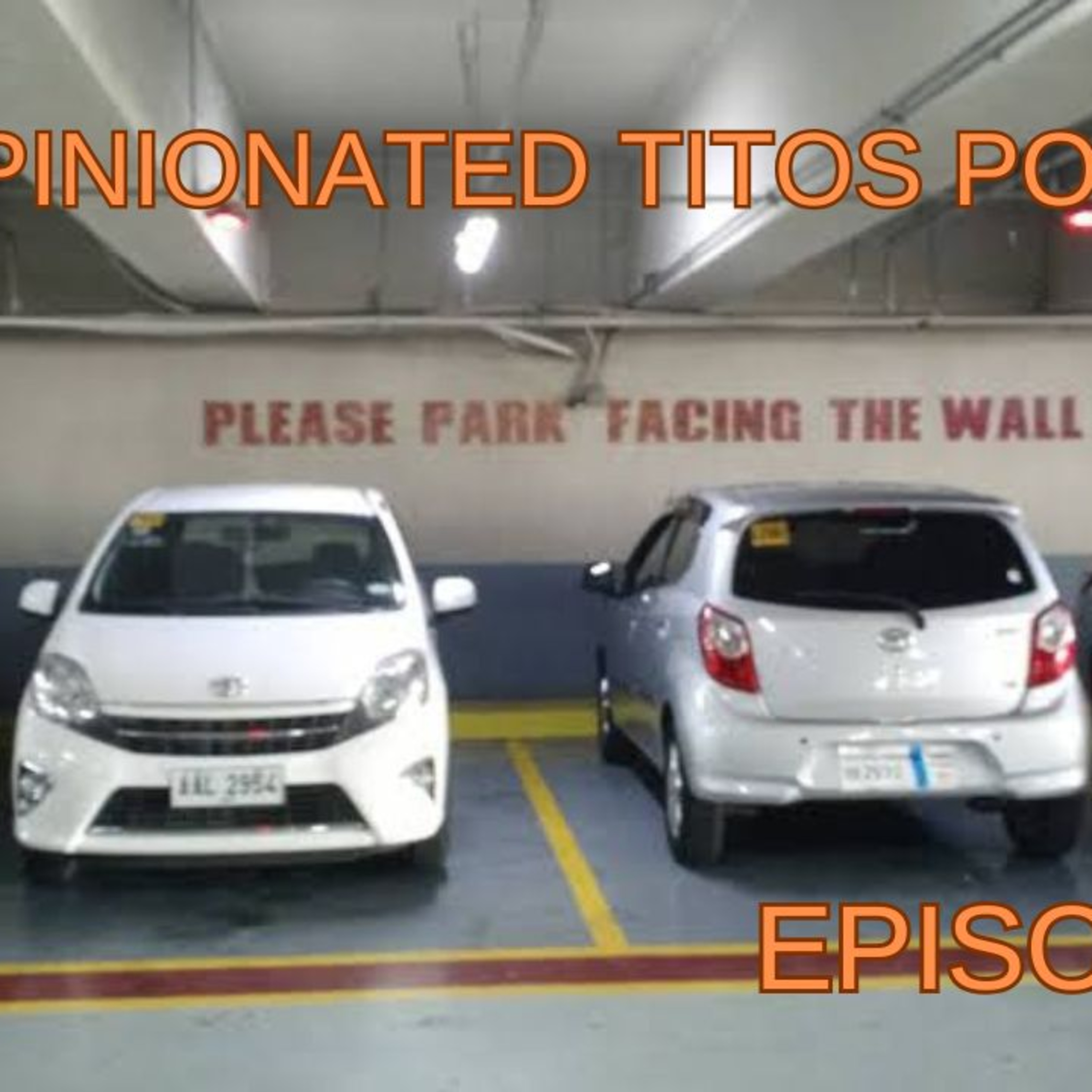 Episode 31 - Parking Against the Wall – Rule-benders | Controversial Pinoy Trends [Tagalog] episode artwork