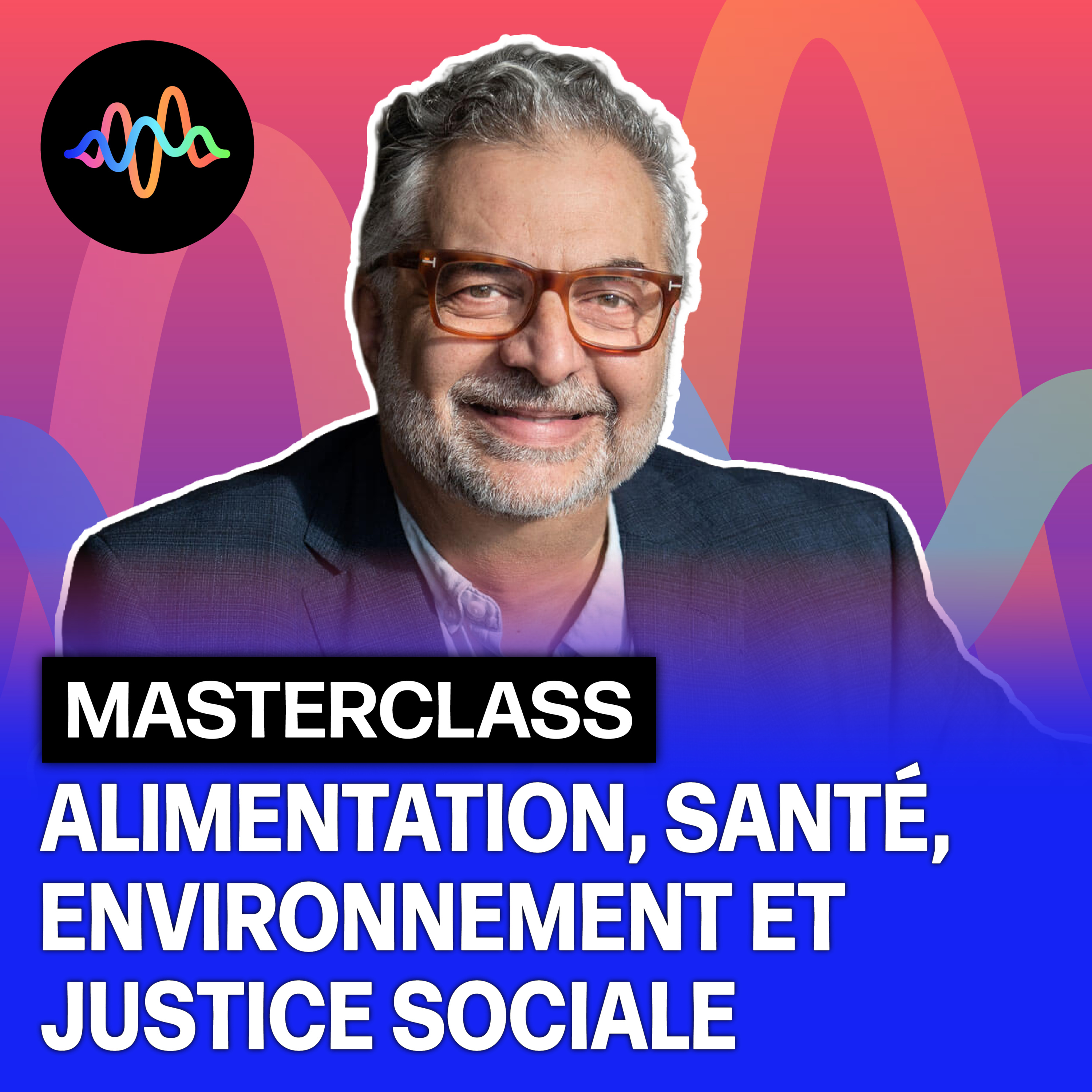#73 - Alimentation, santé, environnement et justice sociale (avec Malek Batal)