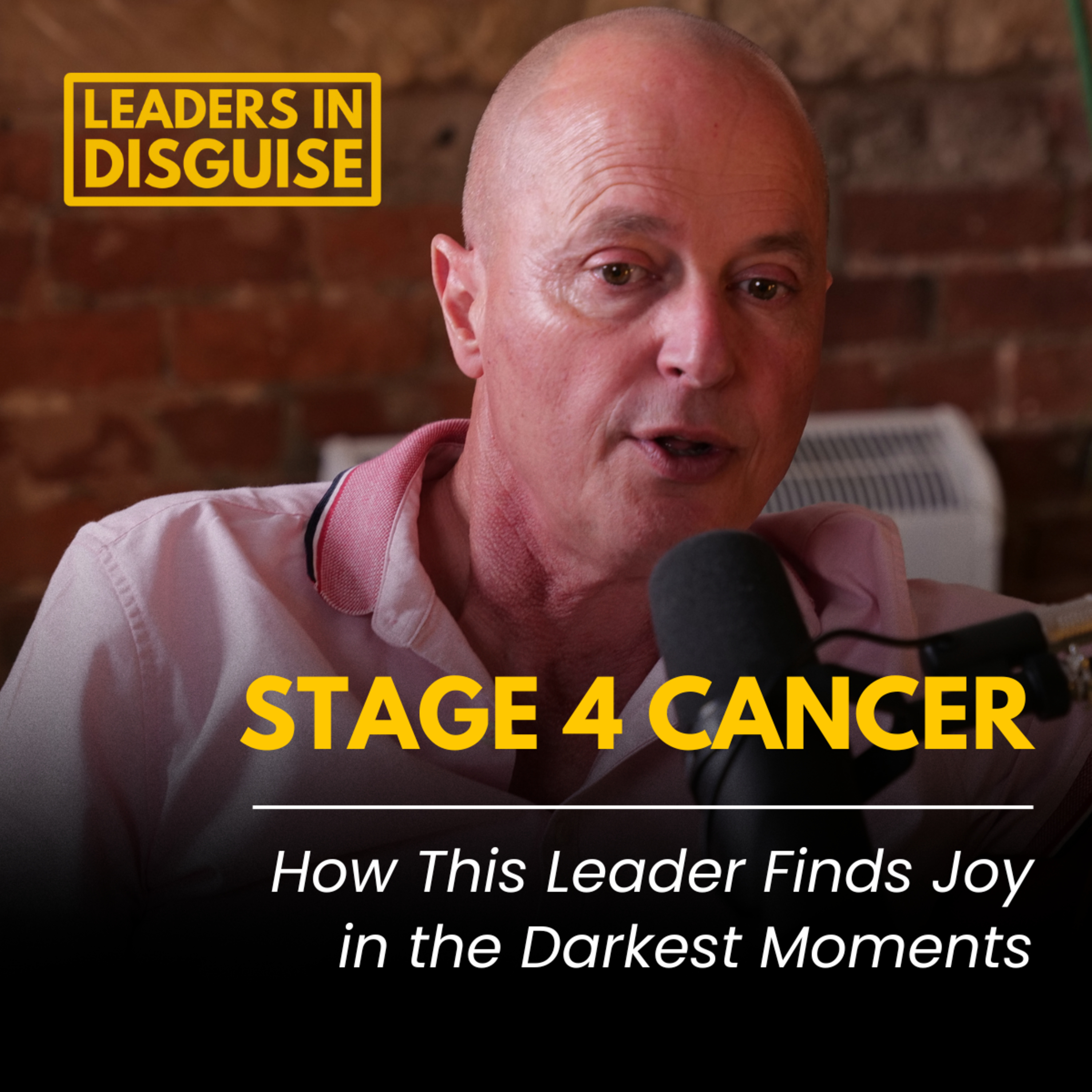 Stage 4 Cancer: How This Leader Finds Joy in the Darkest Moments
