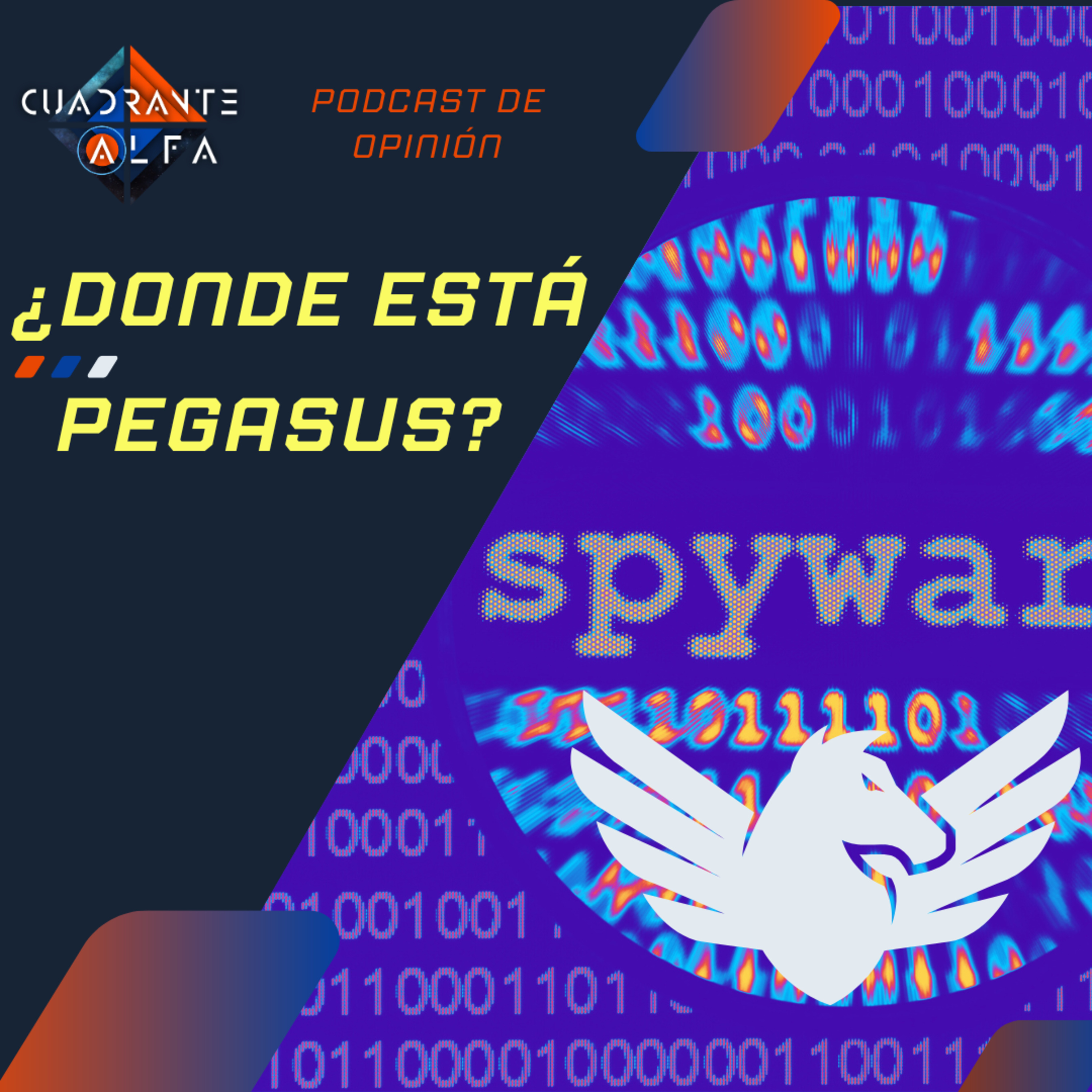 ¿Donde Está Pegasus? ¡ALERTA! La Prensa Dice Que Ese Tal Software No Existe episode artwork