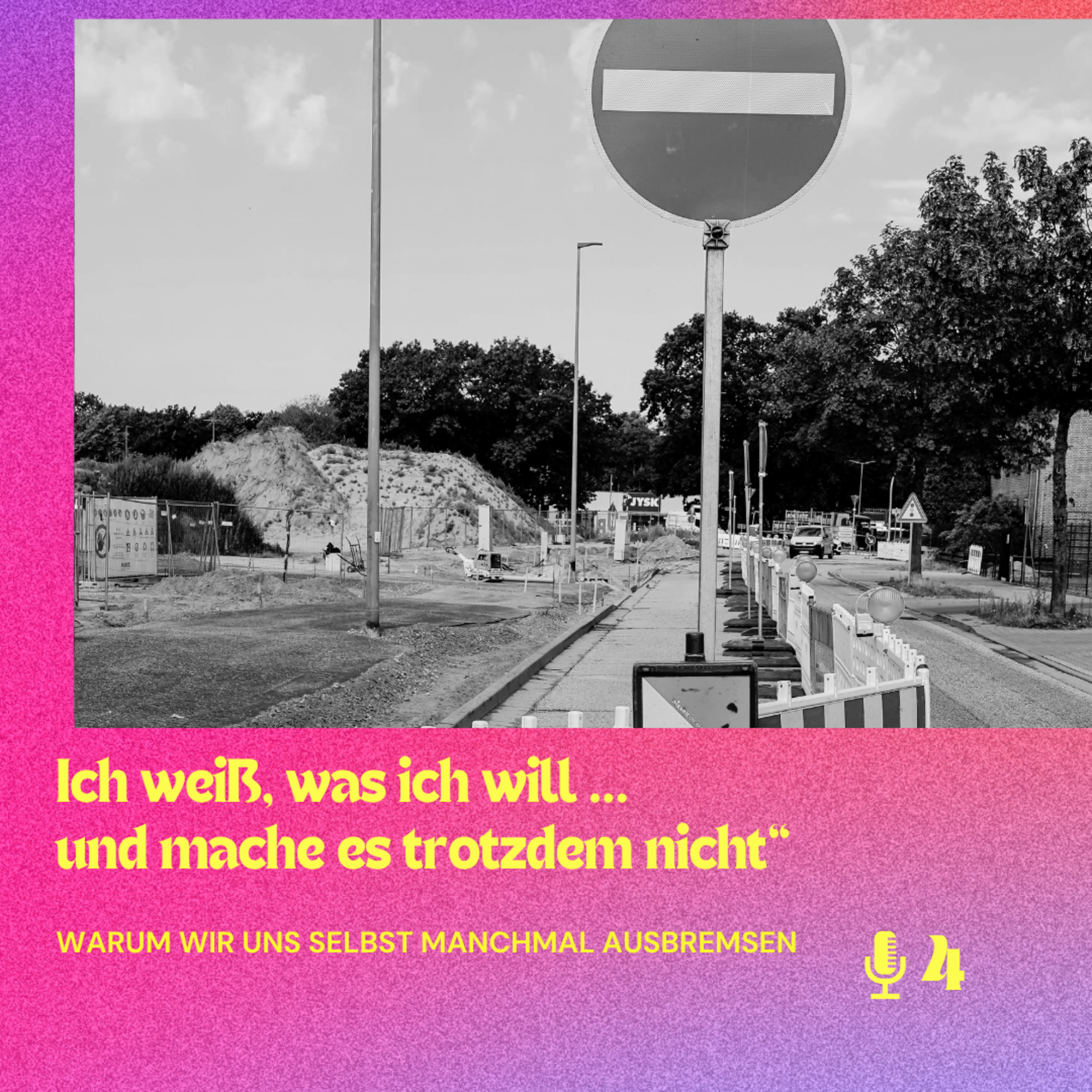 Folge 4: Ich weiß, was ich will … und mache es trotzdem nicht episode artwork