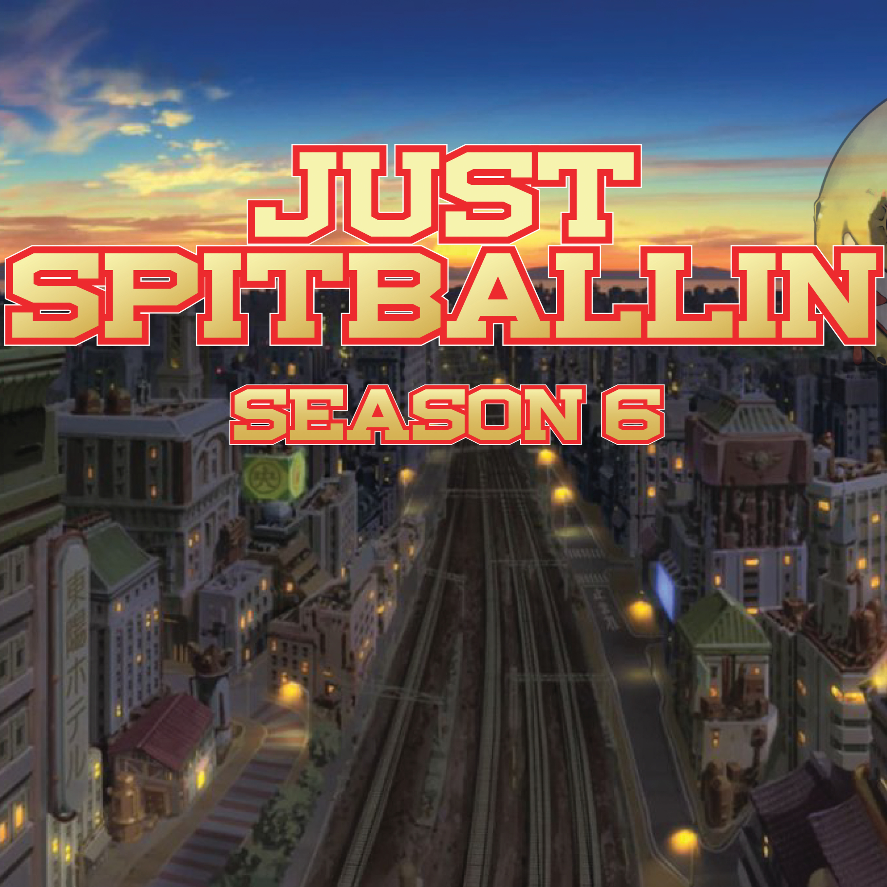 Just Spitballin Podcast Season 6 Episode 203: That Fit is trash  episode artwork